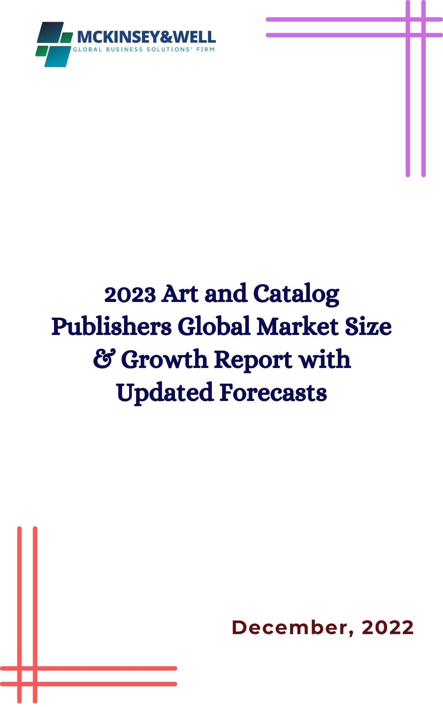 2023 Art and Catalog Publishers Global Market Size & Growth Report with Updated Forecasts