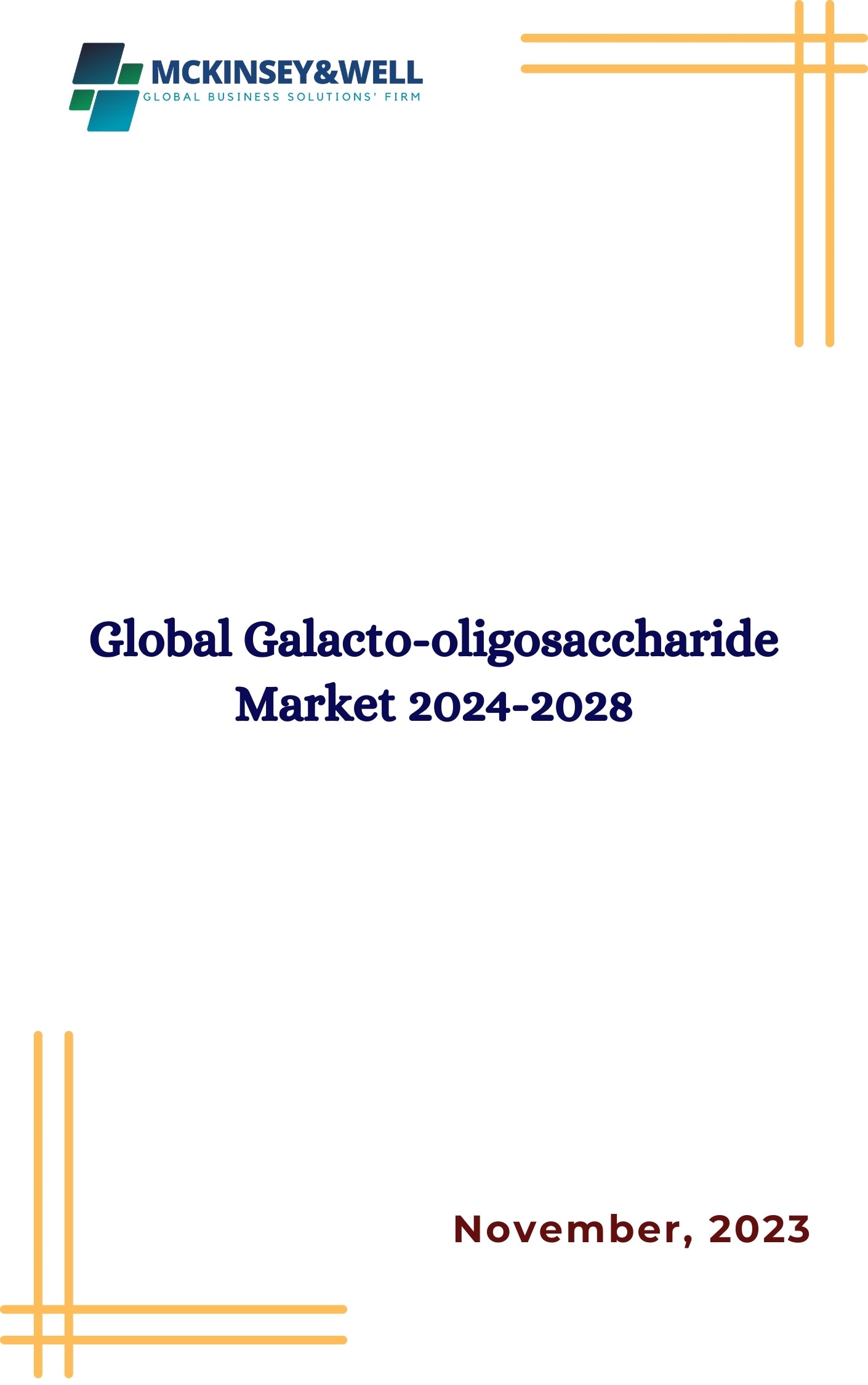 Global Galacto-oligosaccharide Market 2024-2028