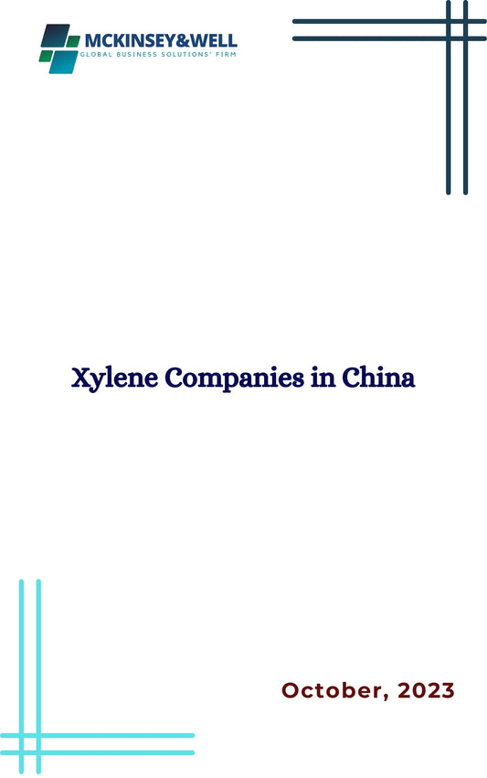 Xylene Companies in China