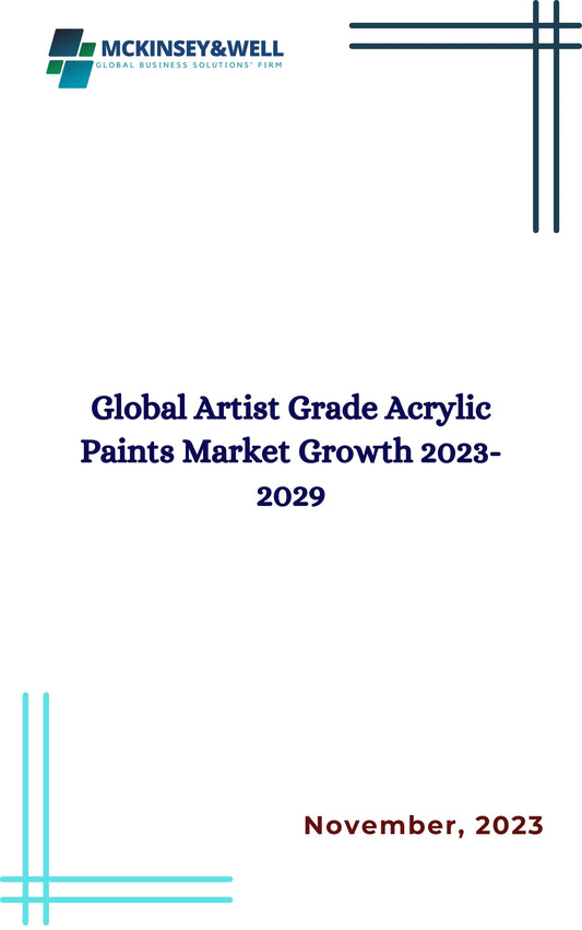 Global Artist Grade Acrylic Paints Market Growth 2023-2029