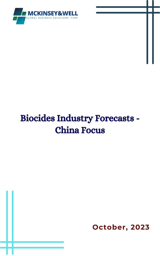 Biocides Industry Forecasts - China Focus