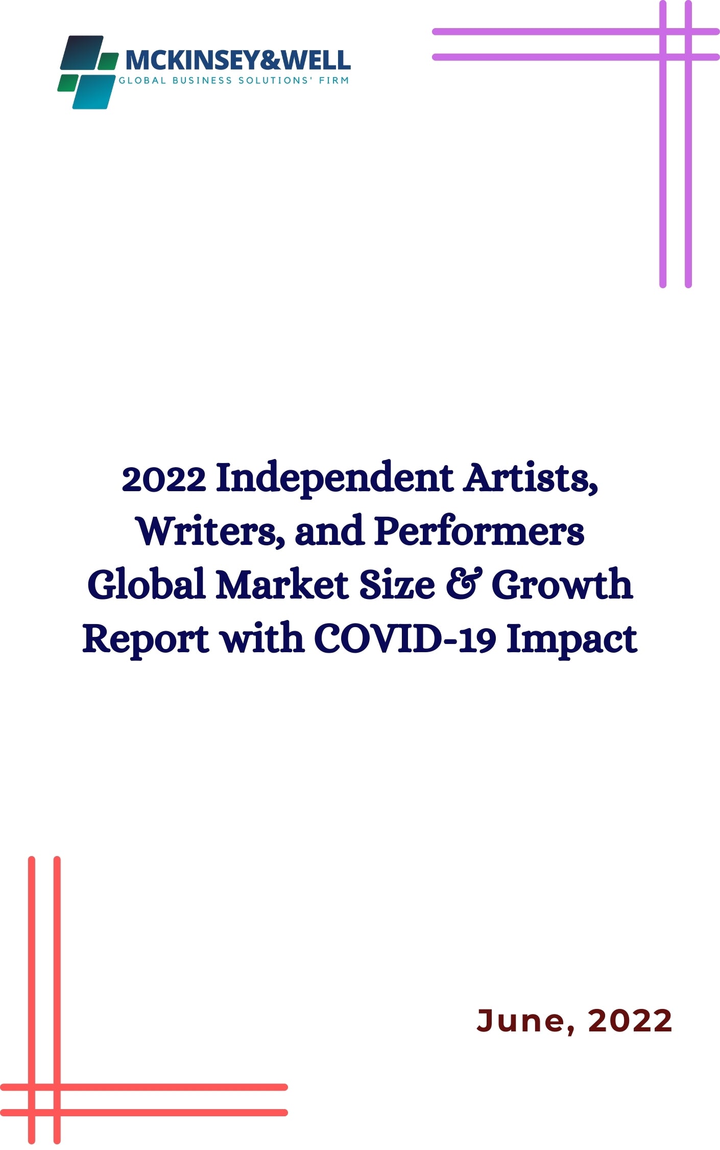 2022 Independent Artists, Writers, and Performers Global Market Size & Growth Report with COVID-19 Impact