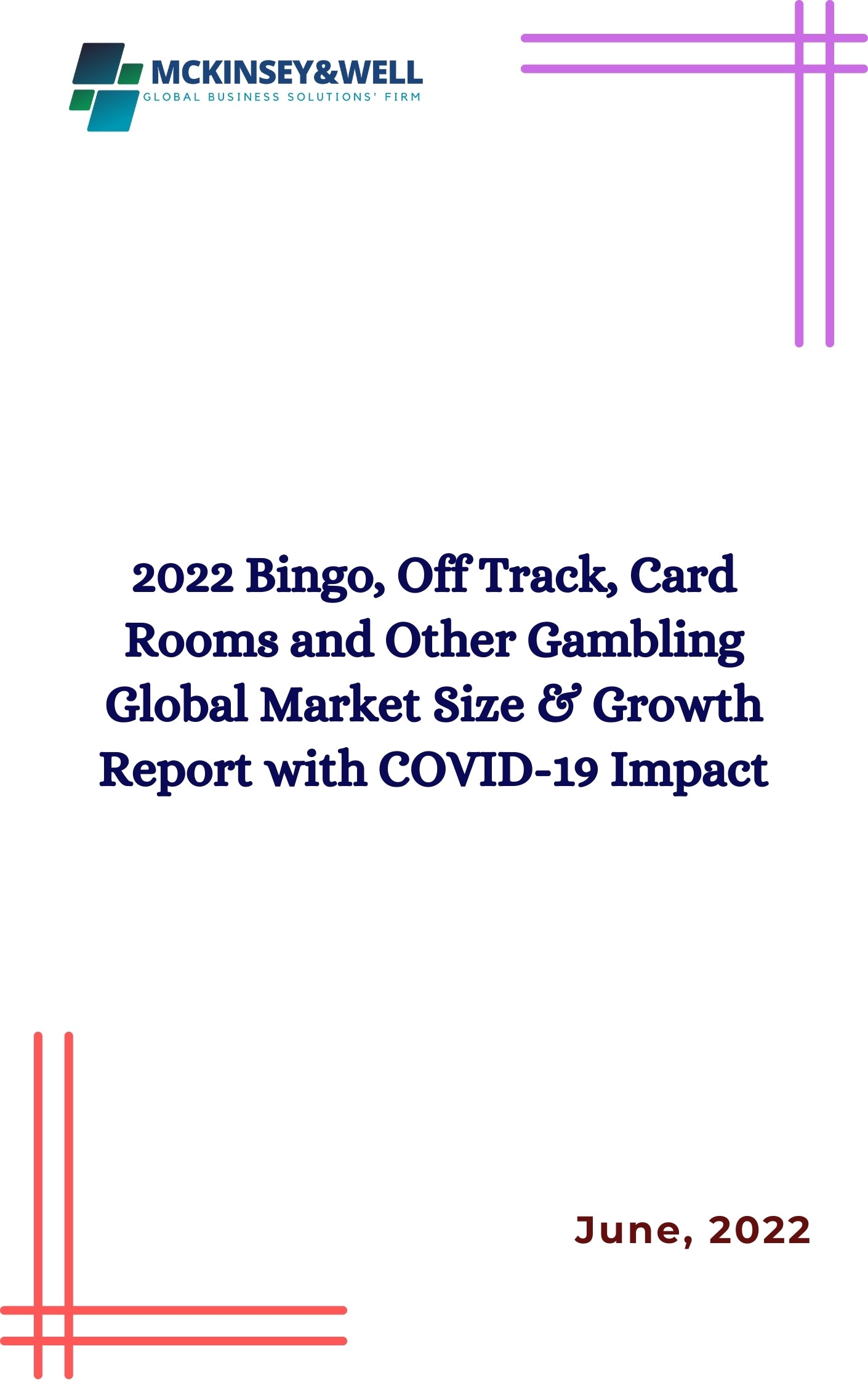 2022 Bingo, Off Track, Card Rooms and Other Gambling Global Market Size & Growth Report with COVID-19 Impact