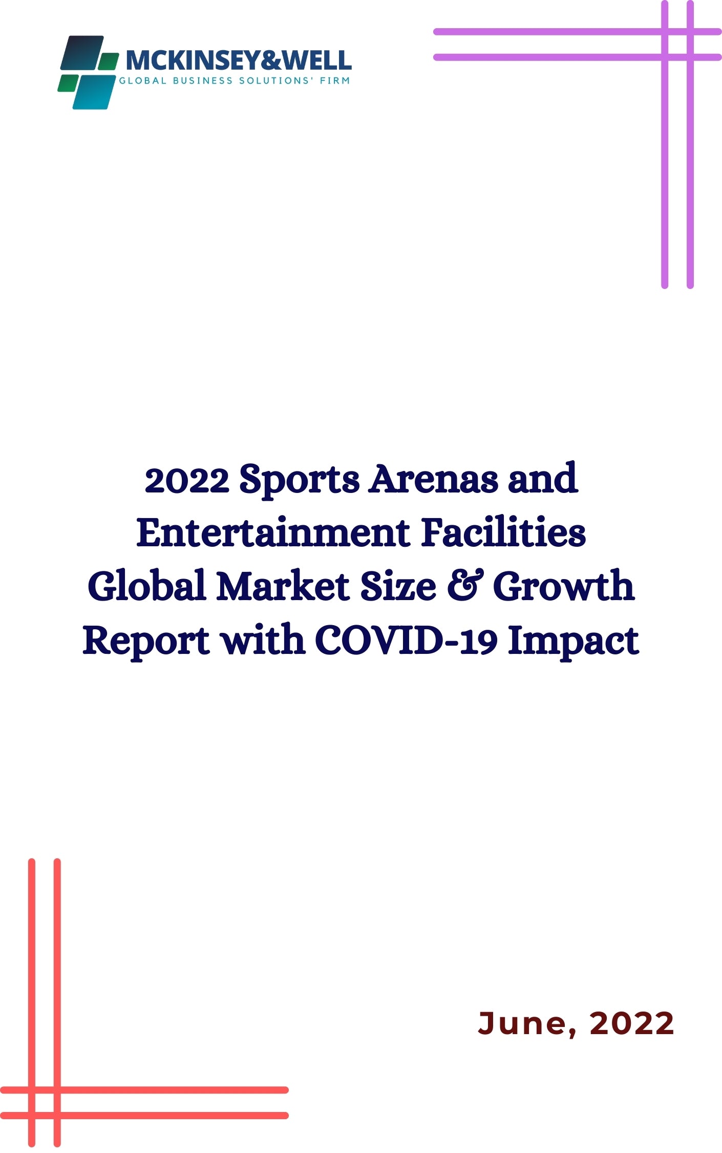 2022 Sports Arenas and Entertainment Facilities Global Market Size & Growth Report with COVID-19 Impact