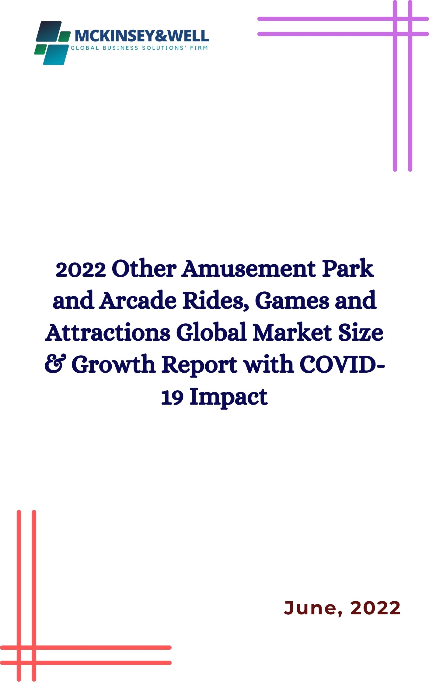 2022 Other Amusement Park and Arcade Rides, Games and Attractions Global Market Size & Growth Report with COVID-19 Impact