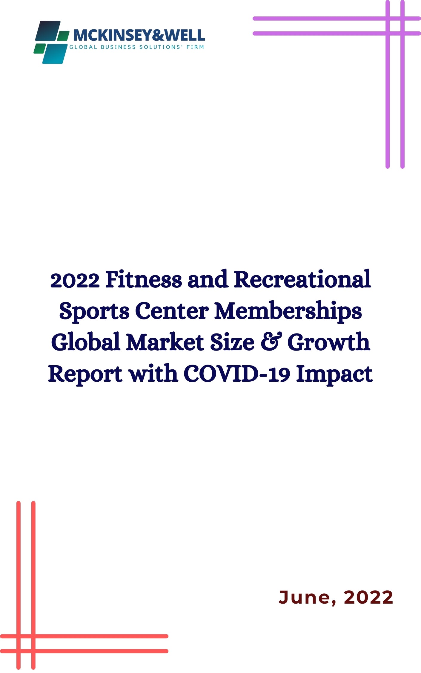 2022 Fitness and Recreational Sports Center Memberships Global Market Size & Growth Report with COVID-19 Impact