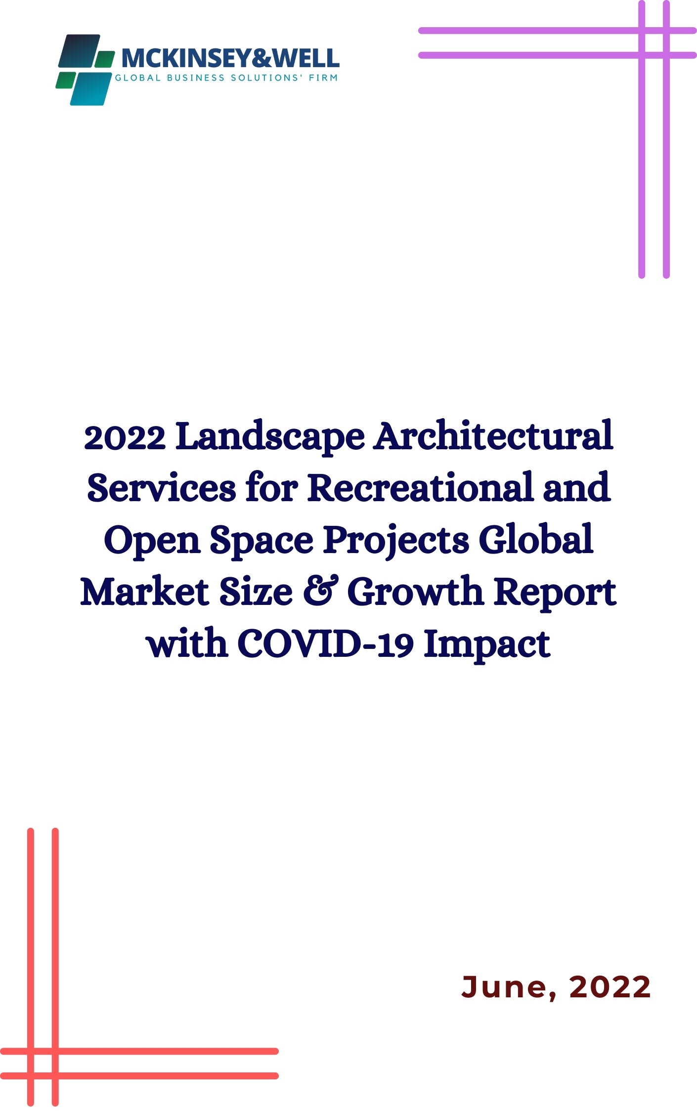 2022 Landscape Architectural Services for Recreational and Open Space Projects Global Market Size & Growth Report with COVID-19 Impact