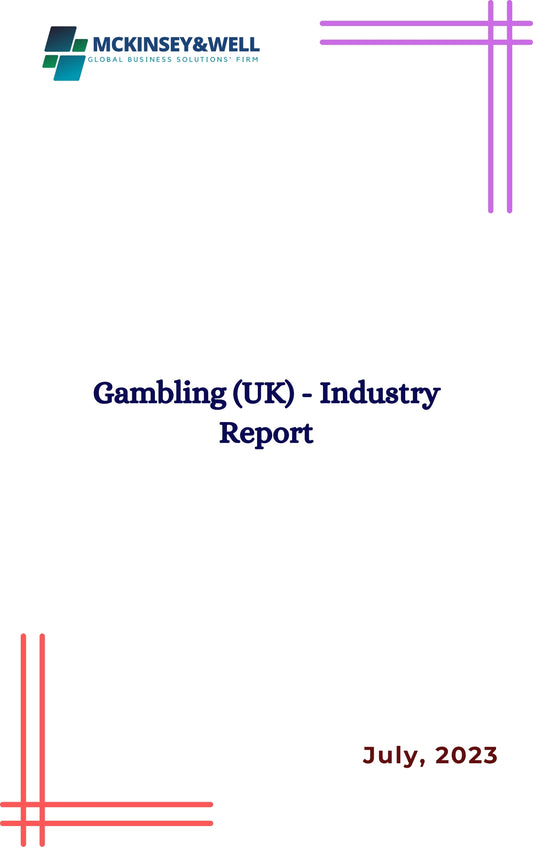 Gambling (UK) - Industry Report