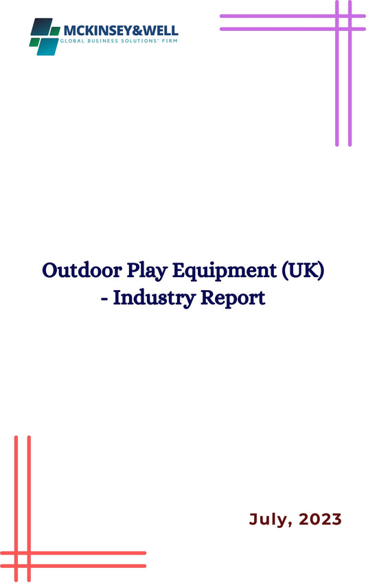 Outdoor Play Equipment (UK) - Industry Report