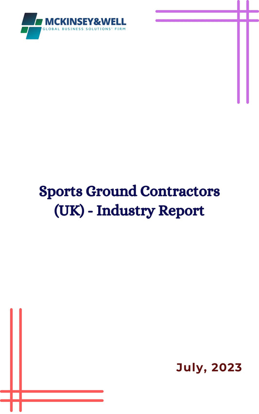 Sports Ground Contractors (UK) - Industry Report