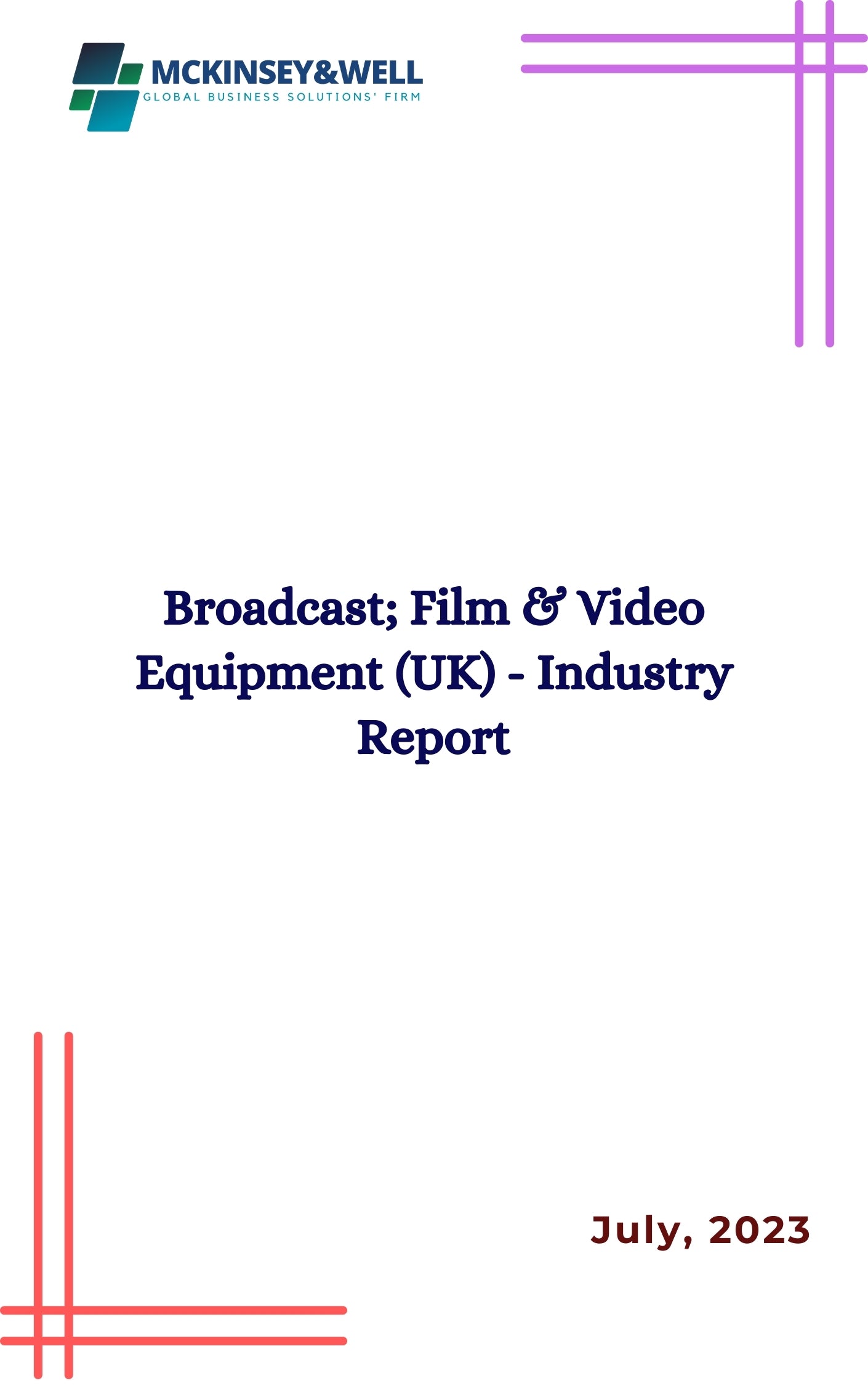 Broadcast; Film & Video Equipment (UK) - Industry Report