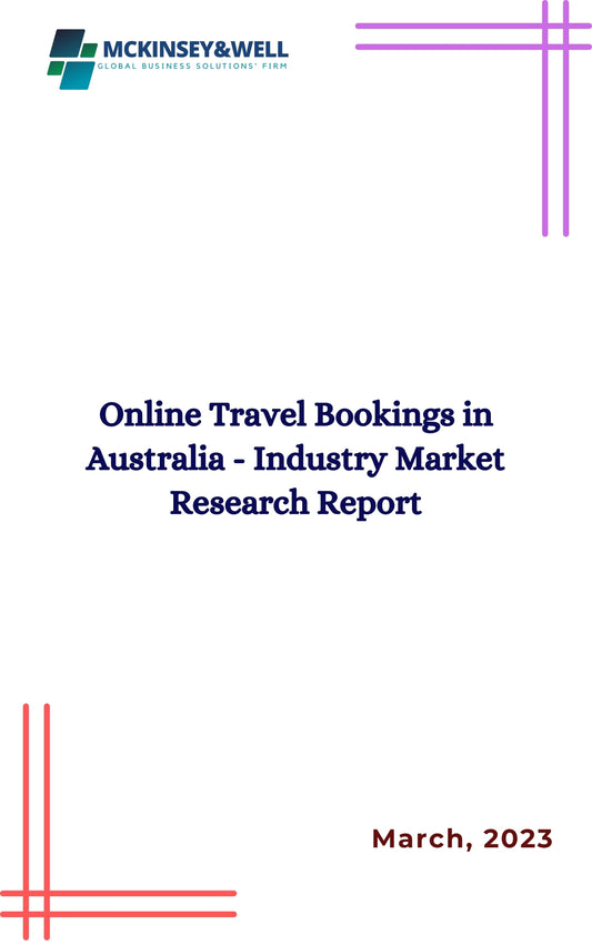 Online Travel Bookings in Australia - Industry Market Research Report