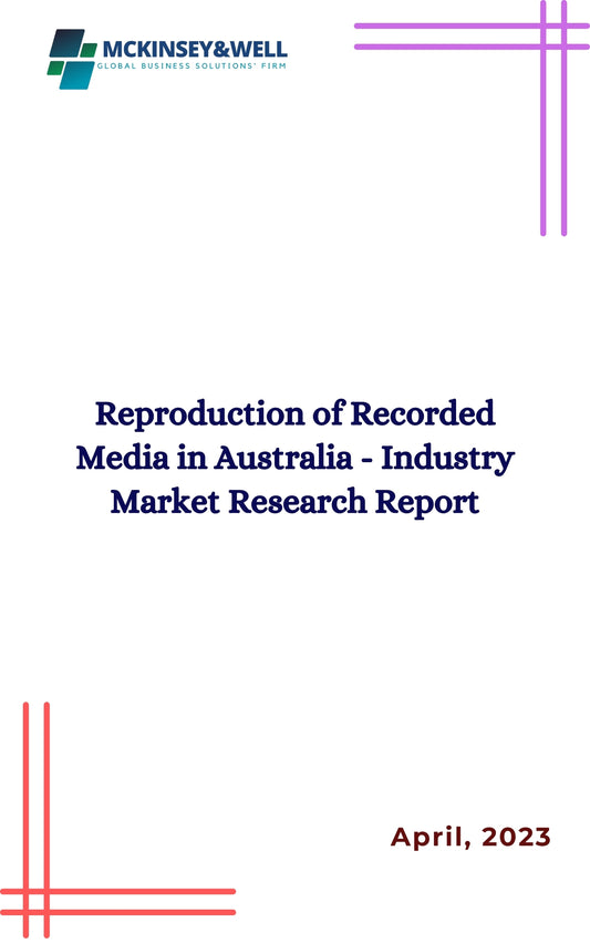 Reproduction of Recorded Media in Australia - Industry Market Research Report