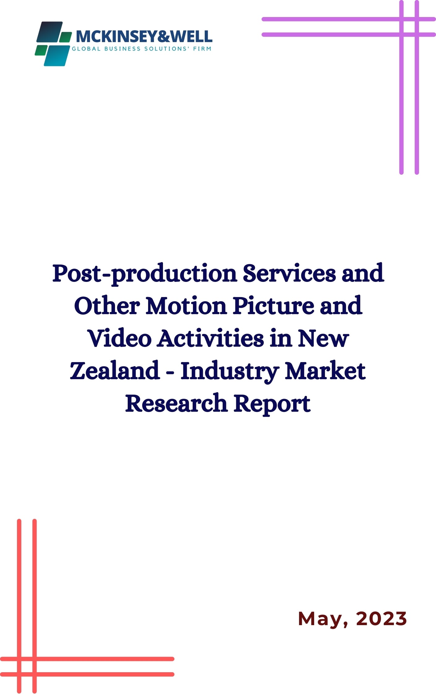 Post-production Services and Other Motion Picture and Video Activities in New Zealand - Industry Market Research Report