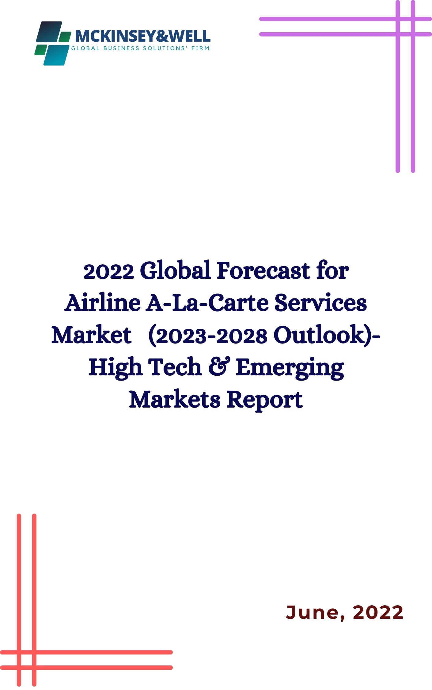 2022 Global Forecast for Airline A-La-Carte Services Market   (2023-2028 Outlook)-High Tech & Emerging Markets Report