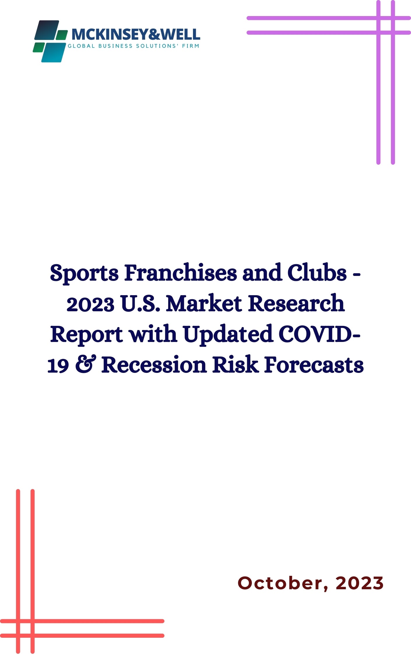 Sports Franchises and Clubs - 2023 U.S. Market Research Report with Updated COVID-19 & Recession Risk Forecasts