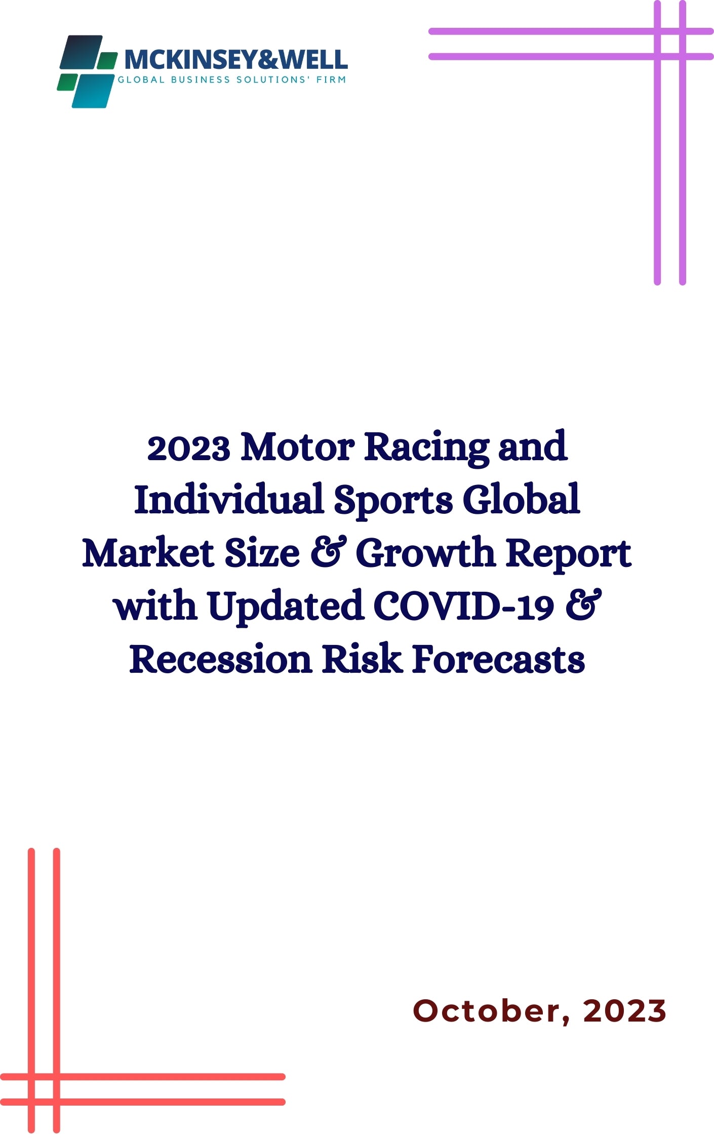 2023 Motor Racing and Individual Sports Global Market Size & Growth Report with Updated COVID-19 & Recession Risk Forecasts