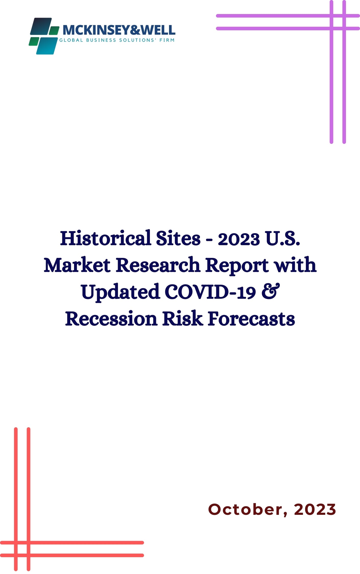 Historical Sites - 2023 U.S. Market Research Report with Updated COVID-19 & Recession Risk Forecasts