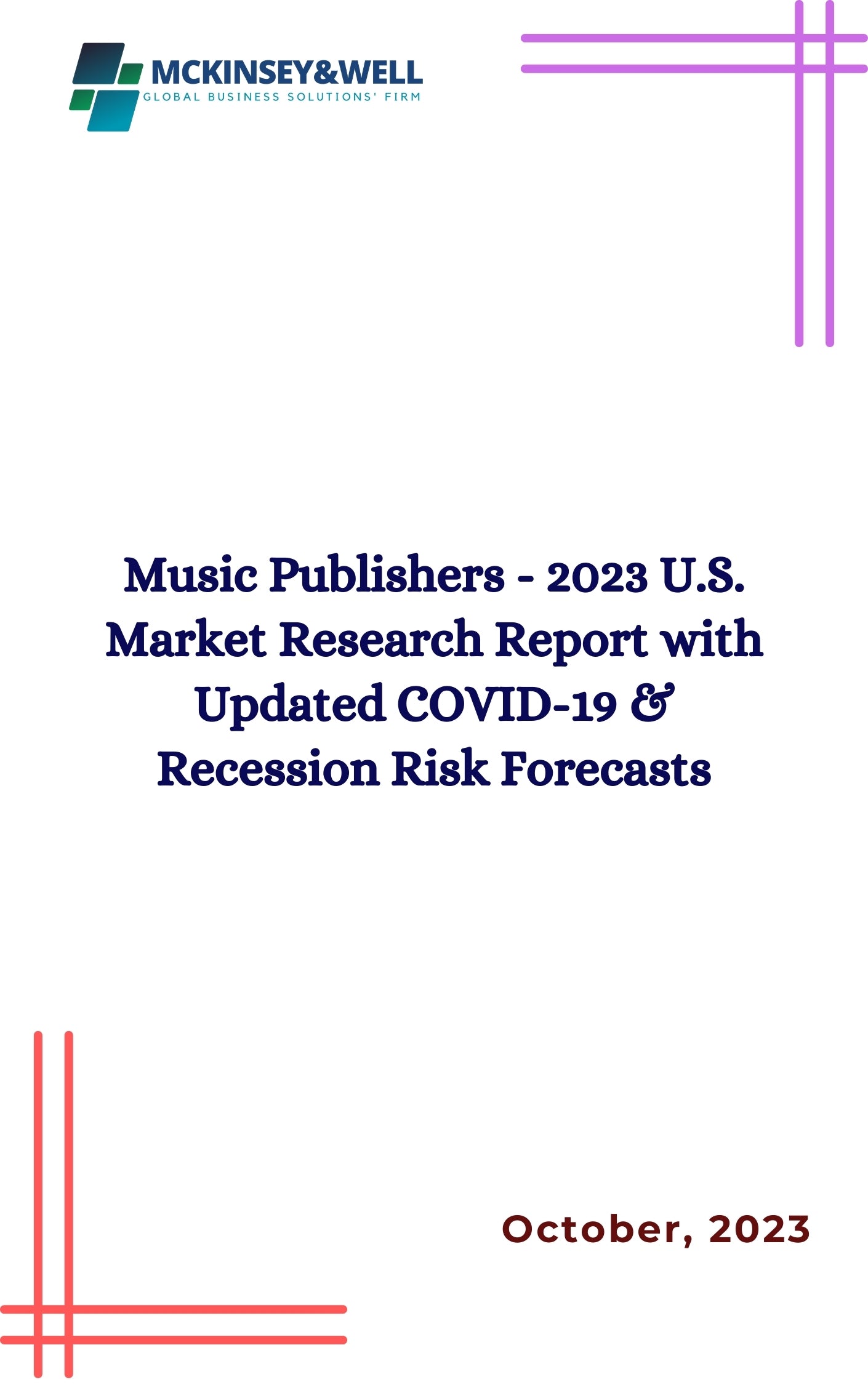 Music Publishers - 2023 U.S. Market Research Report with Updated COVID-19 & Recession Risk Forecasts