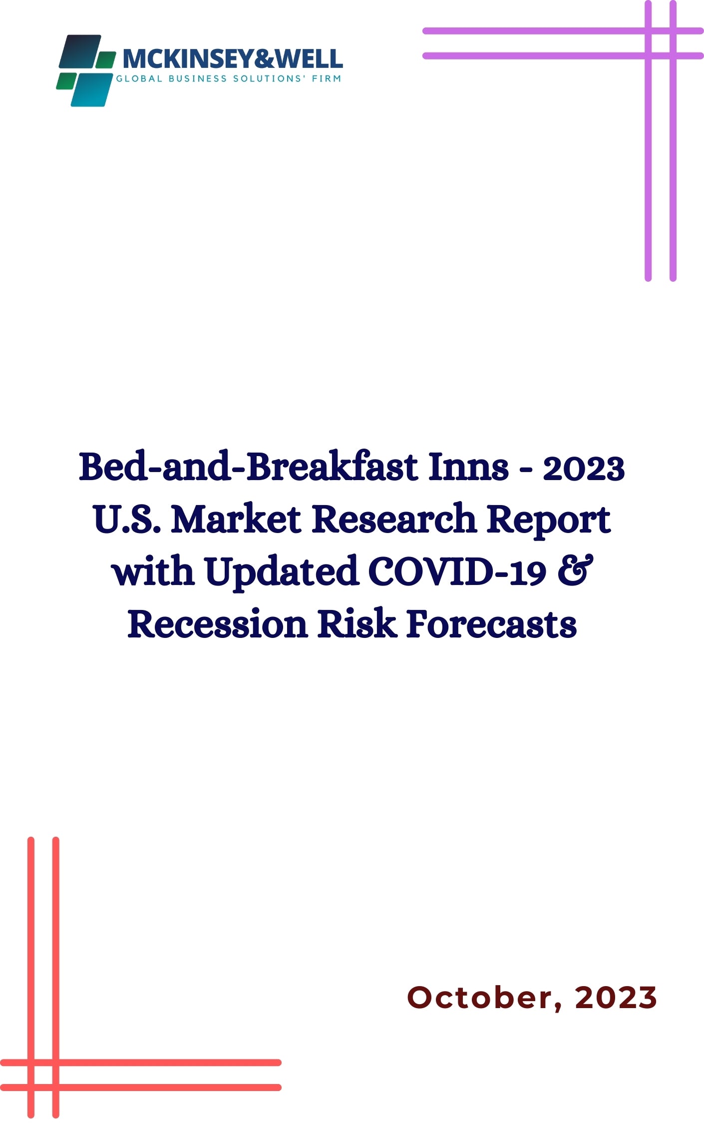 Bed-and-Breakfast Inns - 2023 U.S. Market Research Report with Updated COVID-19 & Recession Risk Forecasts