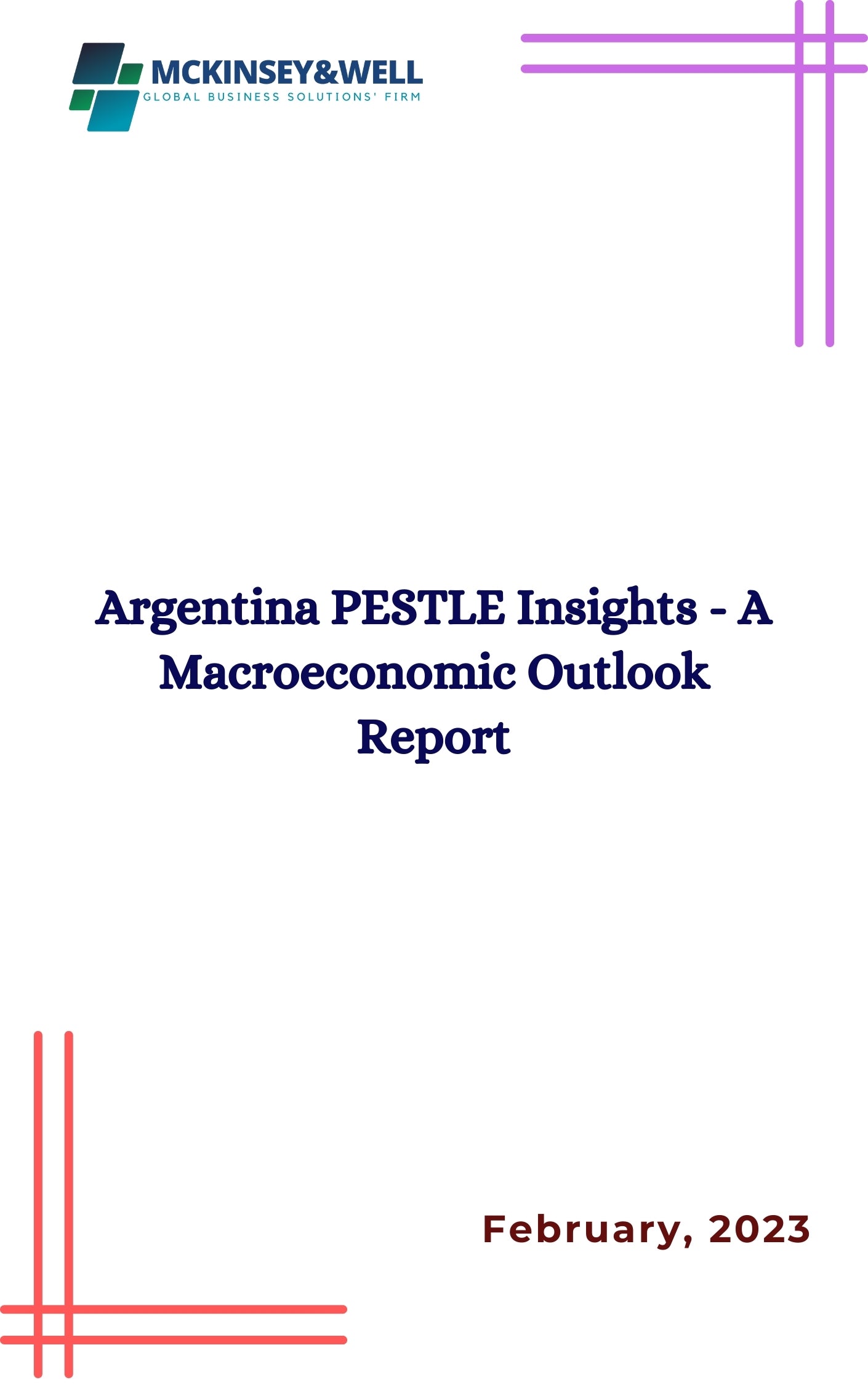 Argentina PESTLE Insights - A Macroeconomic Outlook Report