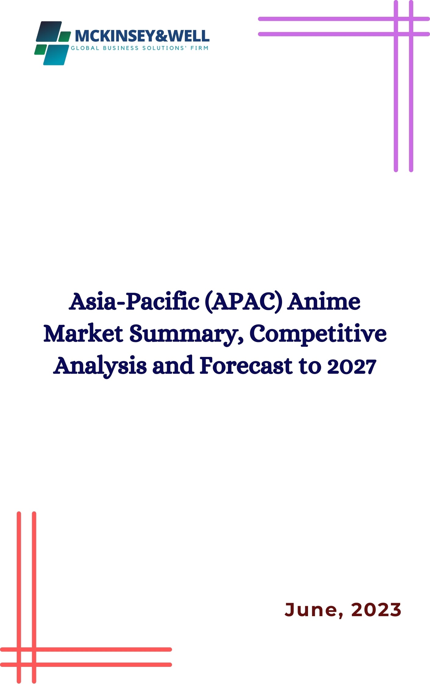 Asia-Pacific (APAC) Anime Market Summary, Competitive Analysis and Forecast to 2027