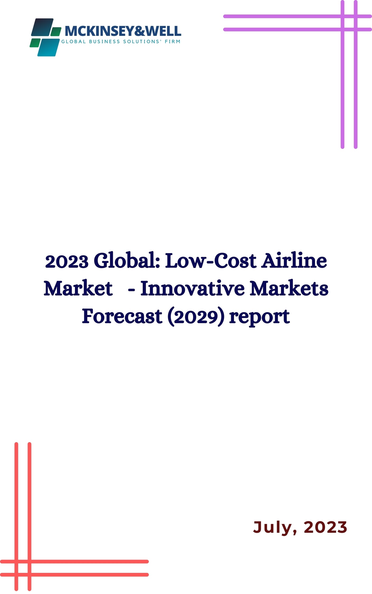 2023 Global: Low-Cost Airline Market   - Innovative Markets Forecast (2029) report