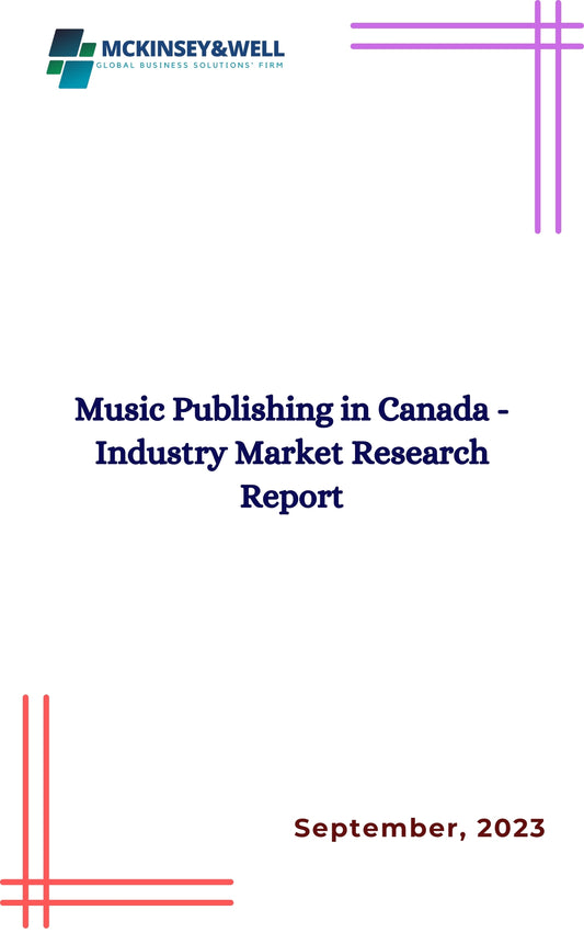 Music Publishing in Canada - Industry Market Research Report