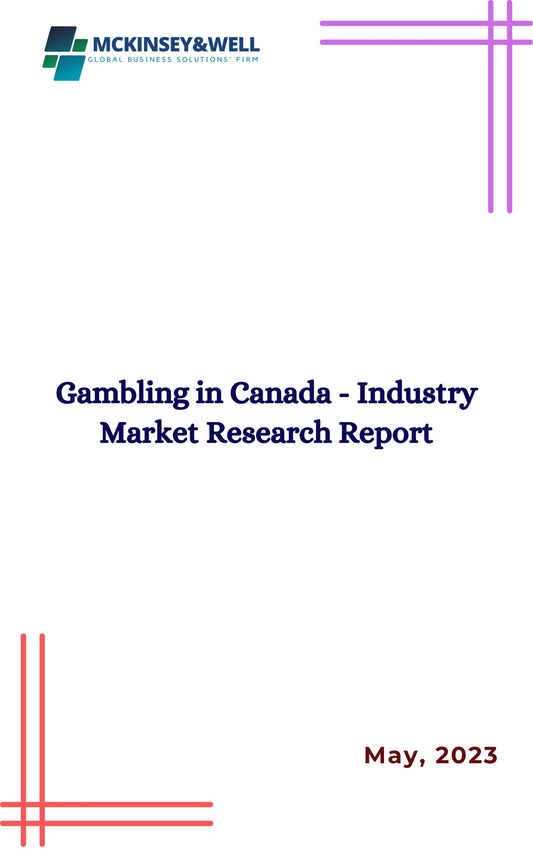 Gambling in Canada - Industry Market Research Report