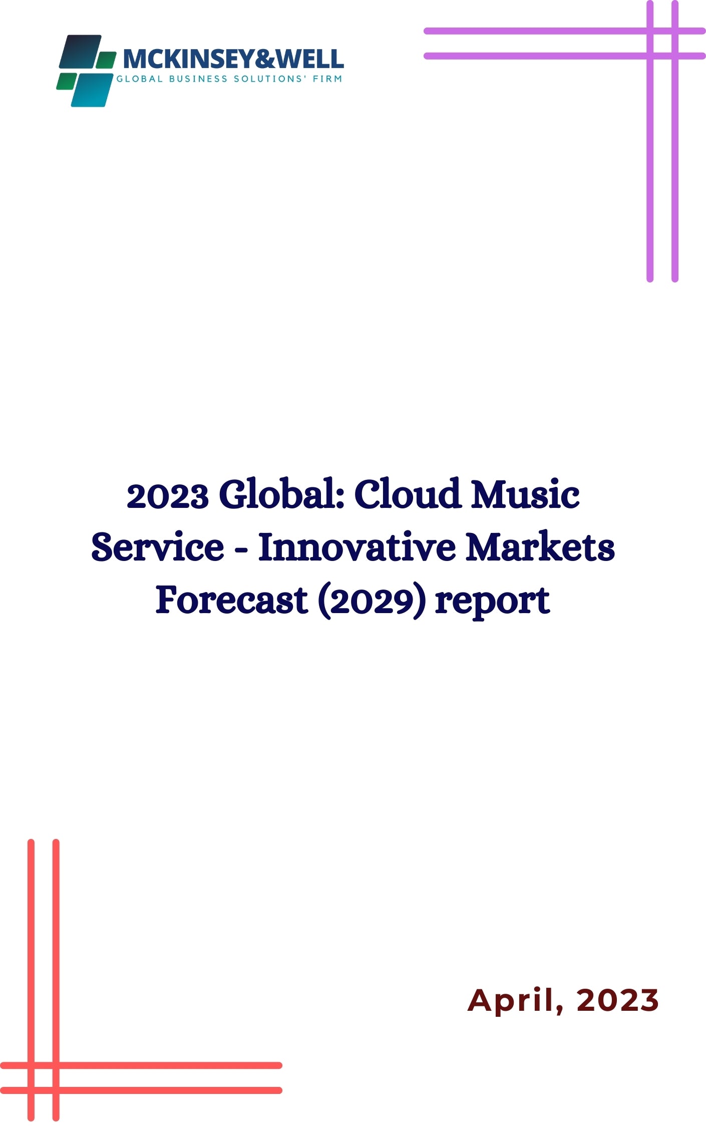 2023 Global: Cloud Music Service - Innovative Markets Forecast (2029) report