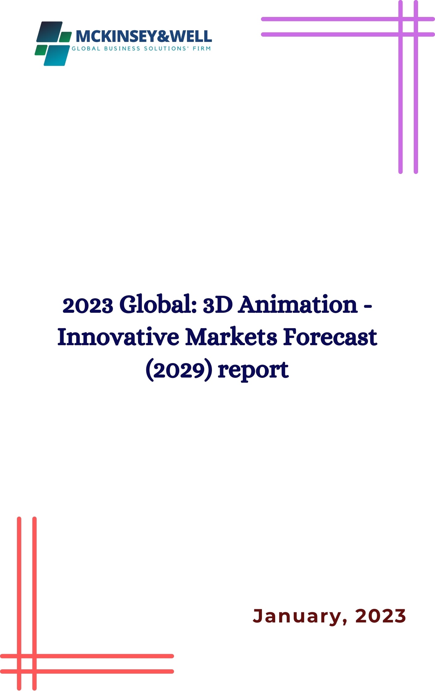 2023 Global: 3D Animation - Innovative Markets Forecast (2029) report