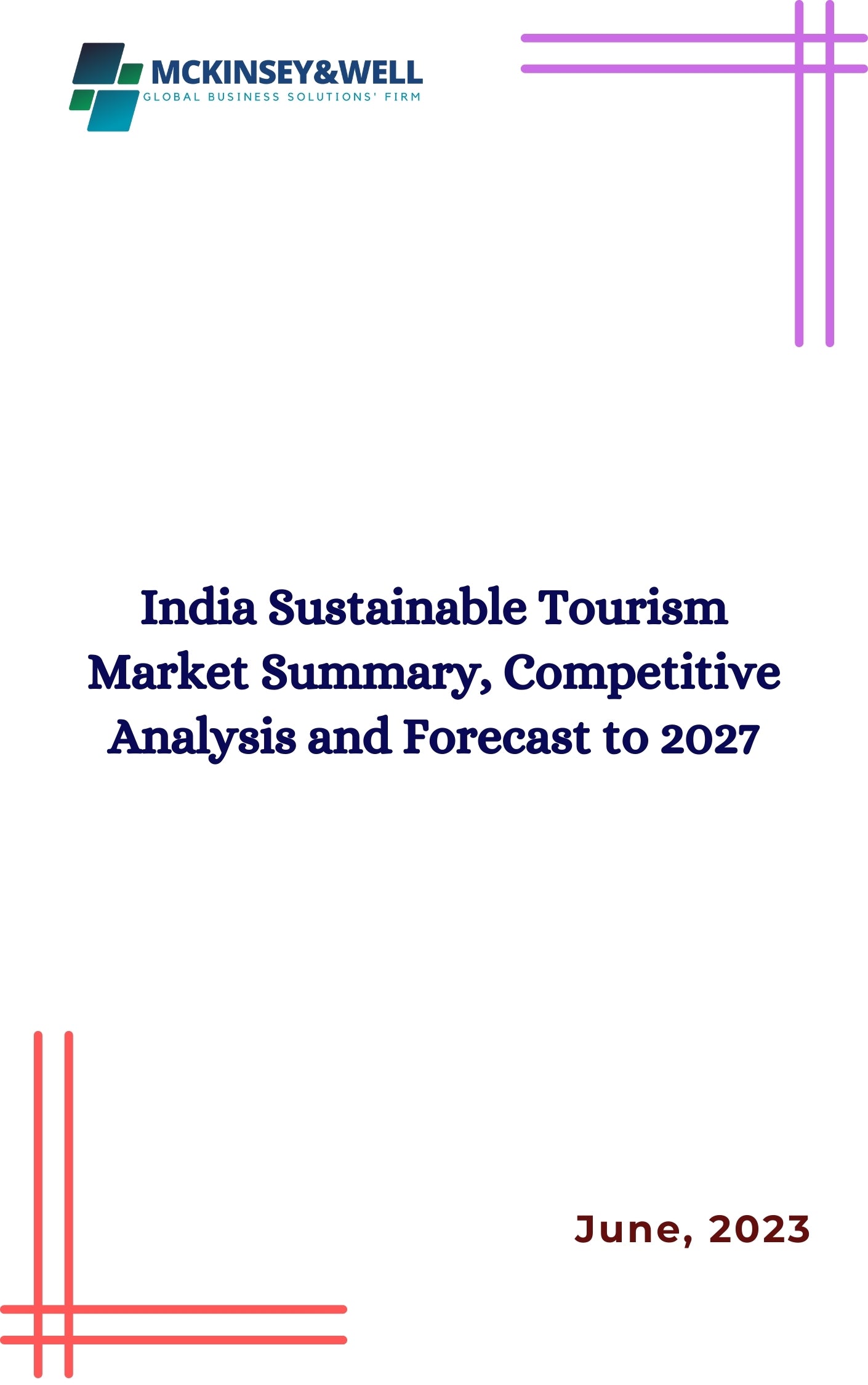 India Sustainable Tourism Market Summary, Competitive Analysis and Forecast to 2027