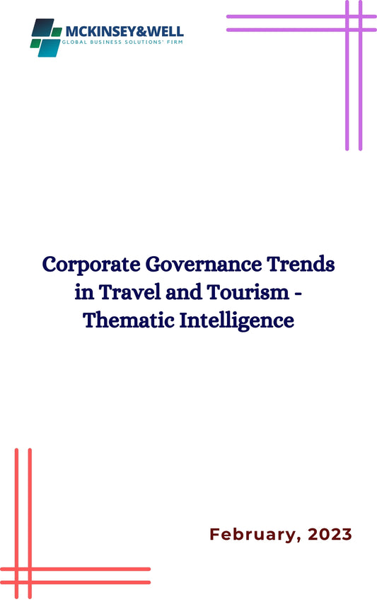 Corporate Governance Trends in Travel and Tourism - Thematic Intelligence