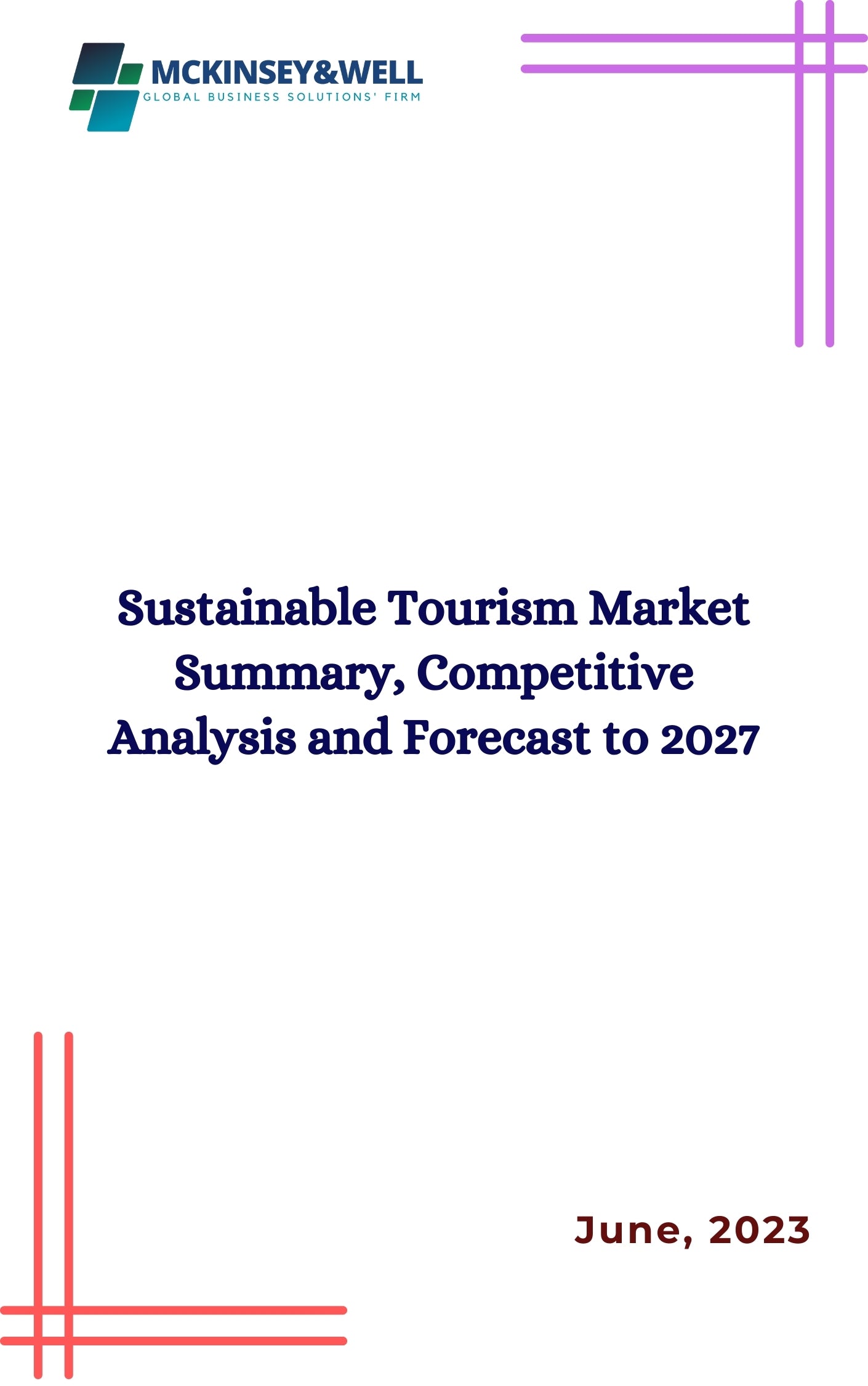 Sustainable Tourism Market Summary, Competitive Analysis and Forecast to 2027