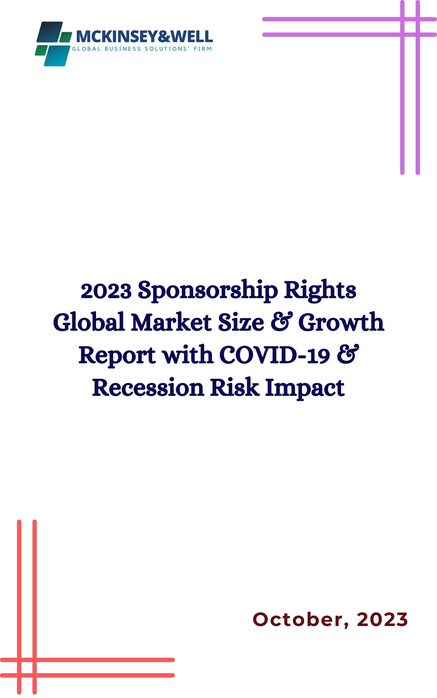 2023 Sponsorship Rights Global Market Size & Growth Report with COVID-19 & Recession Risk Impact