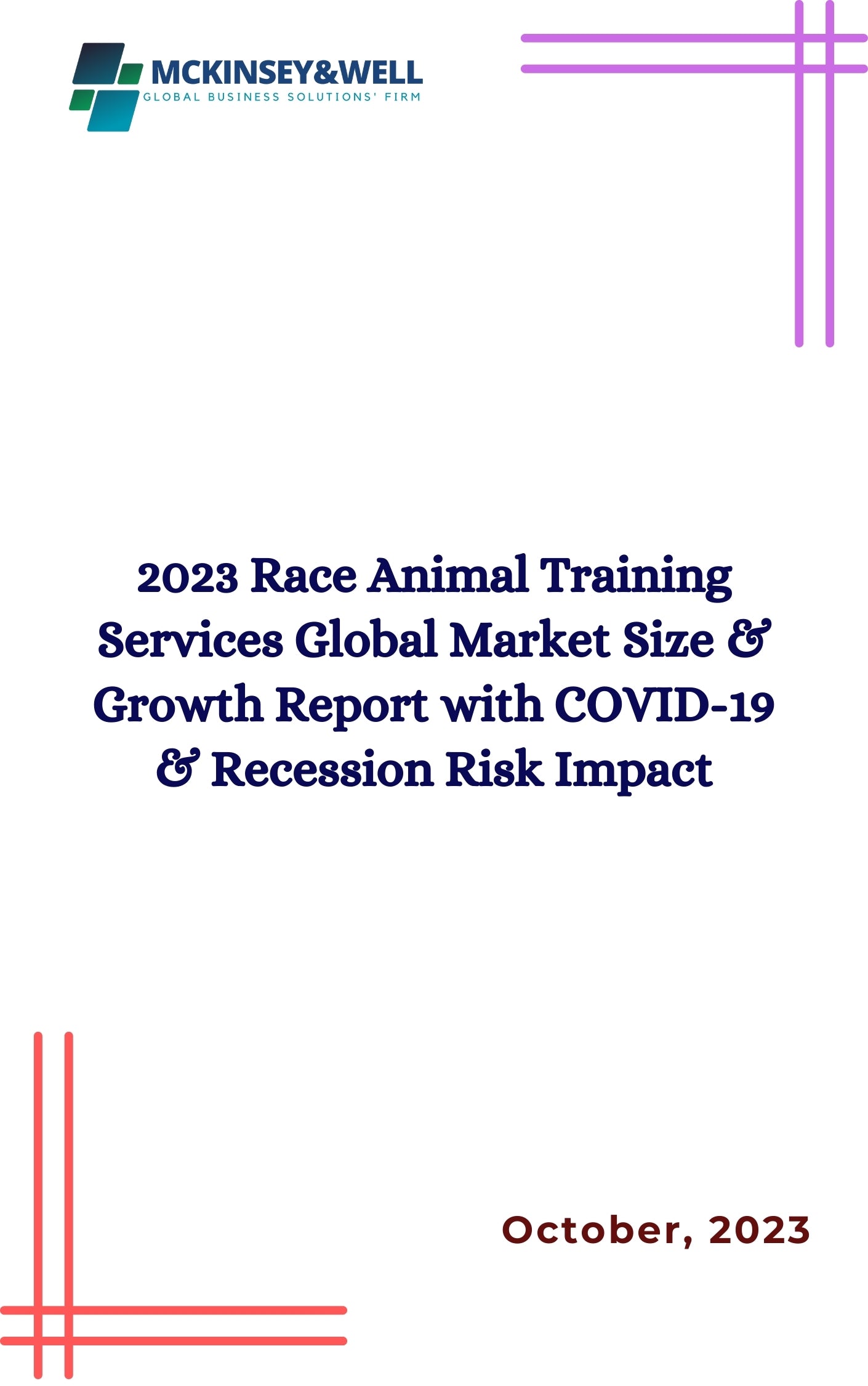 2023 Race Animal Training Services Global Market Size & Growth Report with COVID-19 & Recession Risk Impact