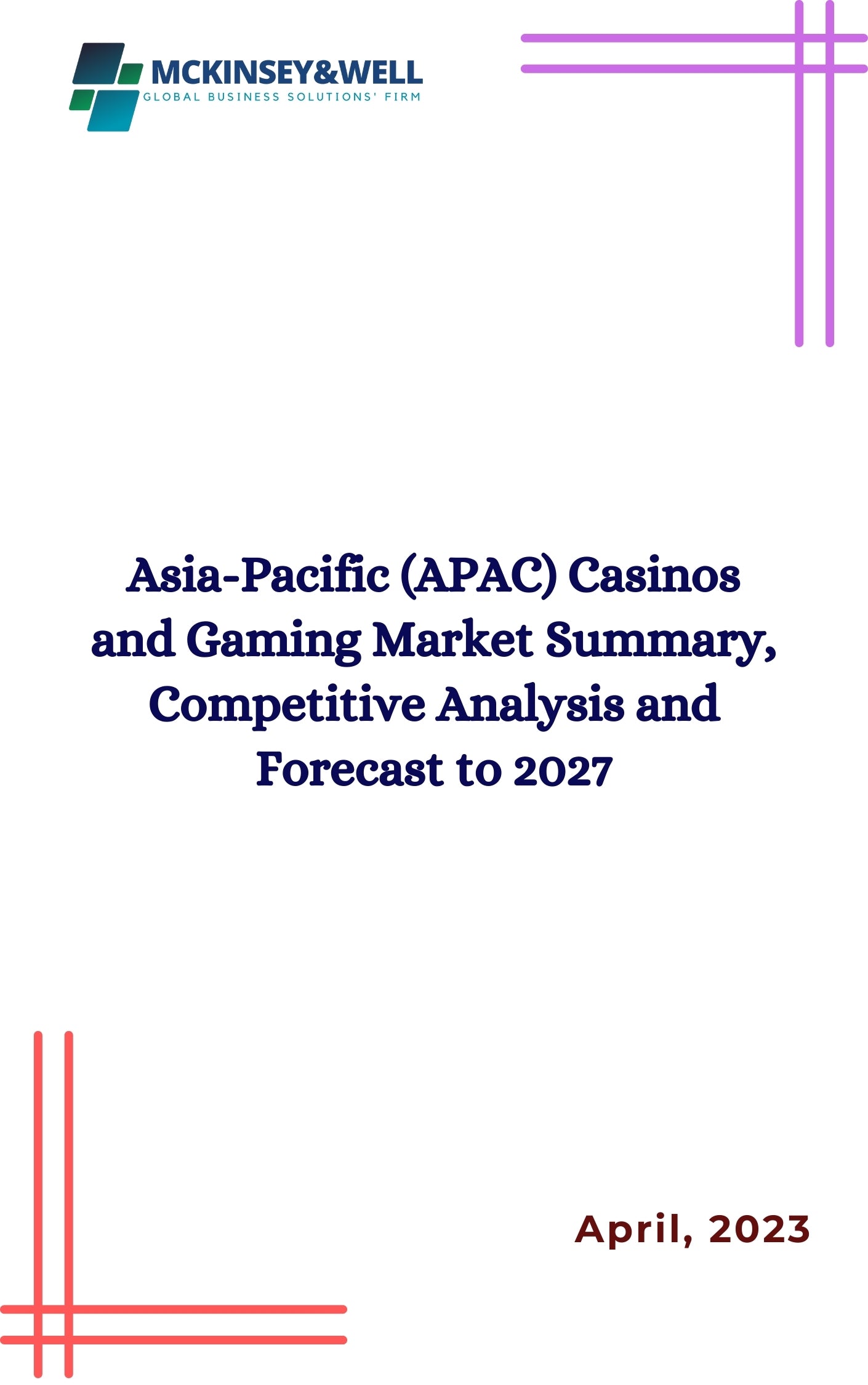 Asia-Pacific (APAC) Casinos and Gaming Market Summary, Competitive Analysis and Forecast to 2027