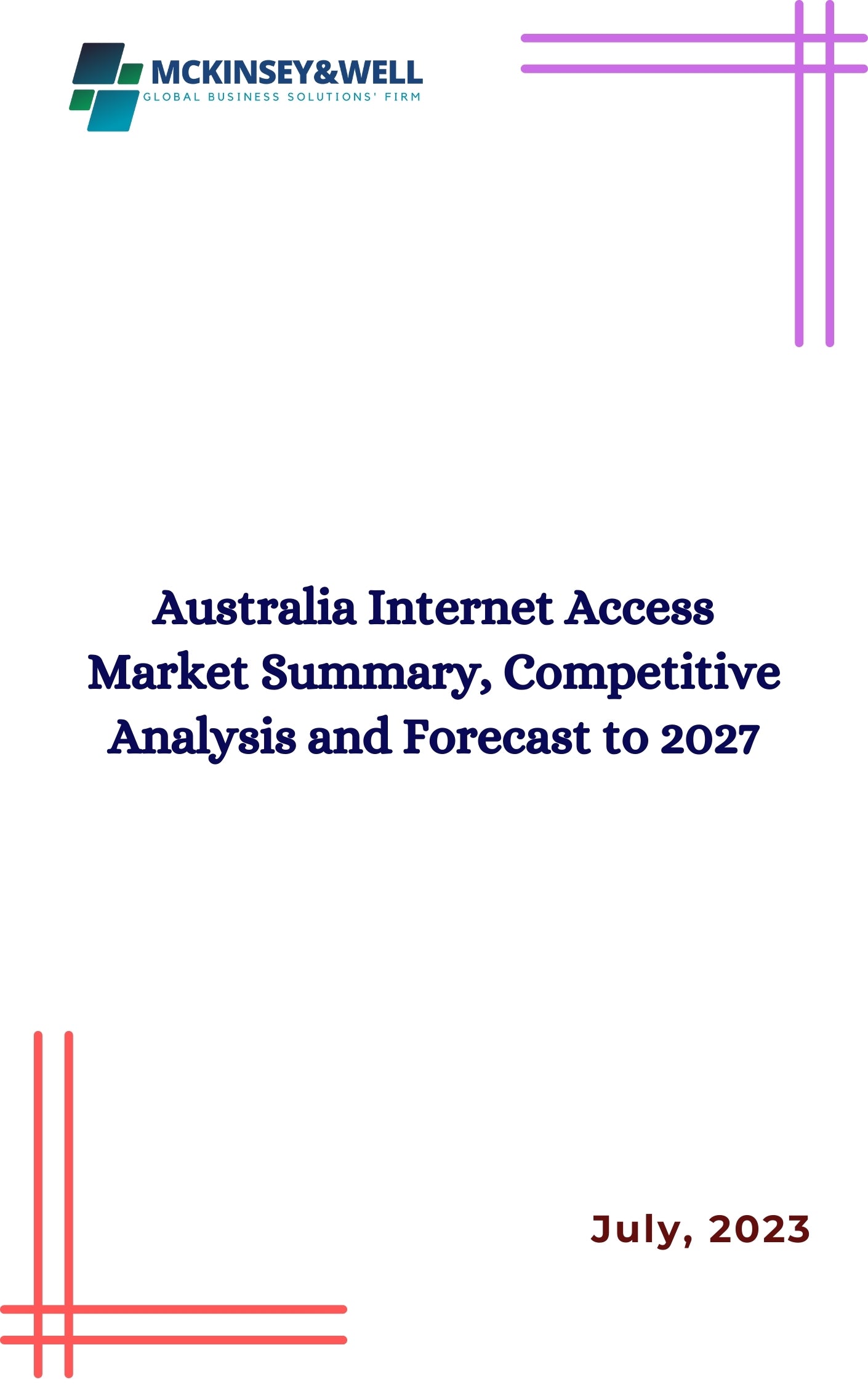 Australia Internet Access Market Summary, Competitive Analysis and Forecast to 2027