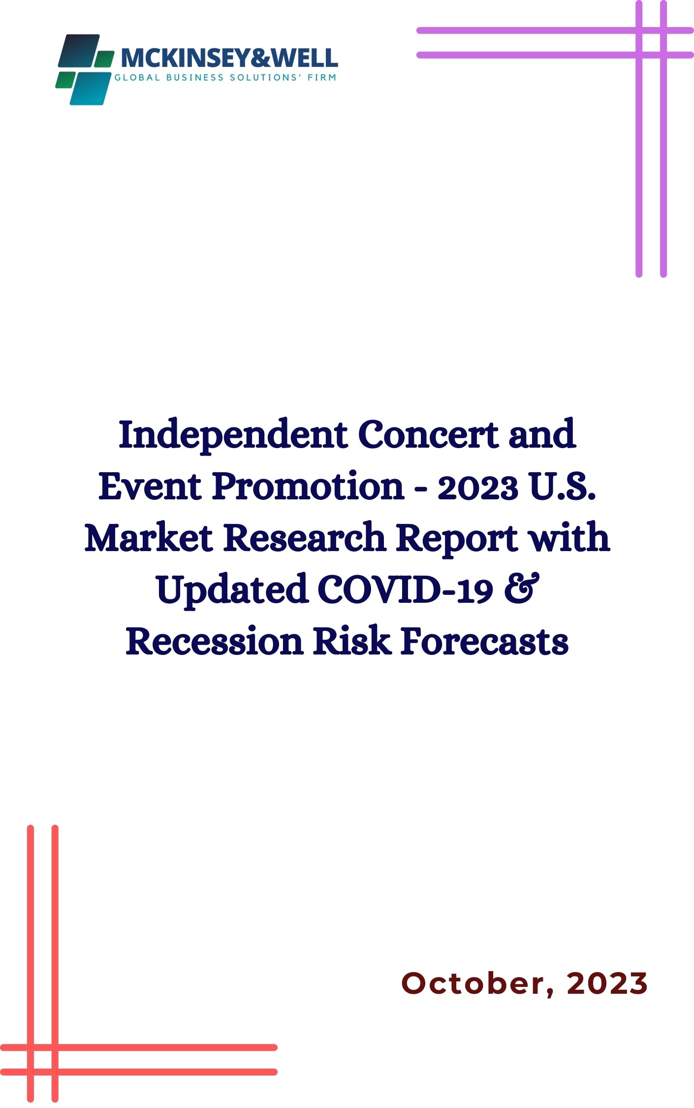 Independent Concert and Event Promotion - 2023 U.S. Market Research Report with Updated COVID-19 & Recession Risk Forecasts