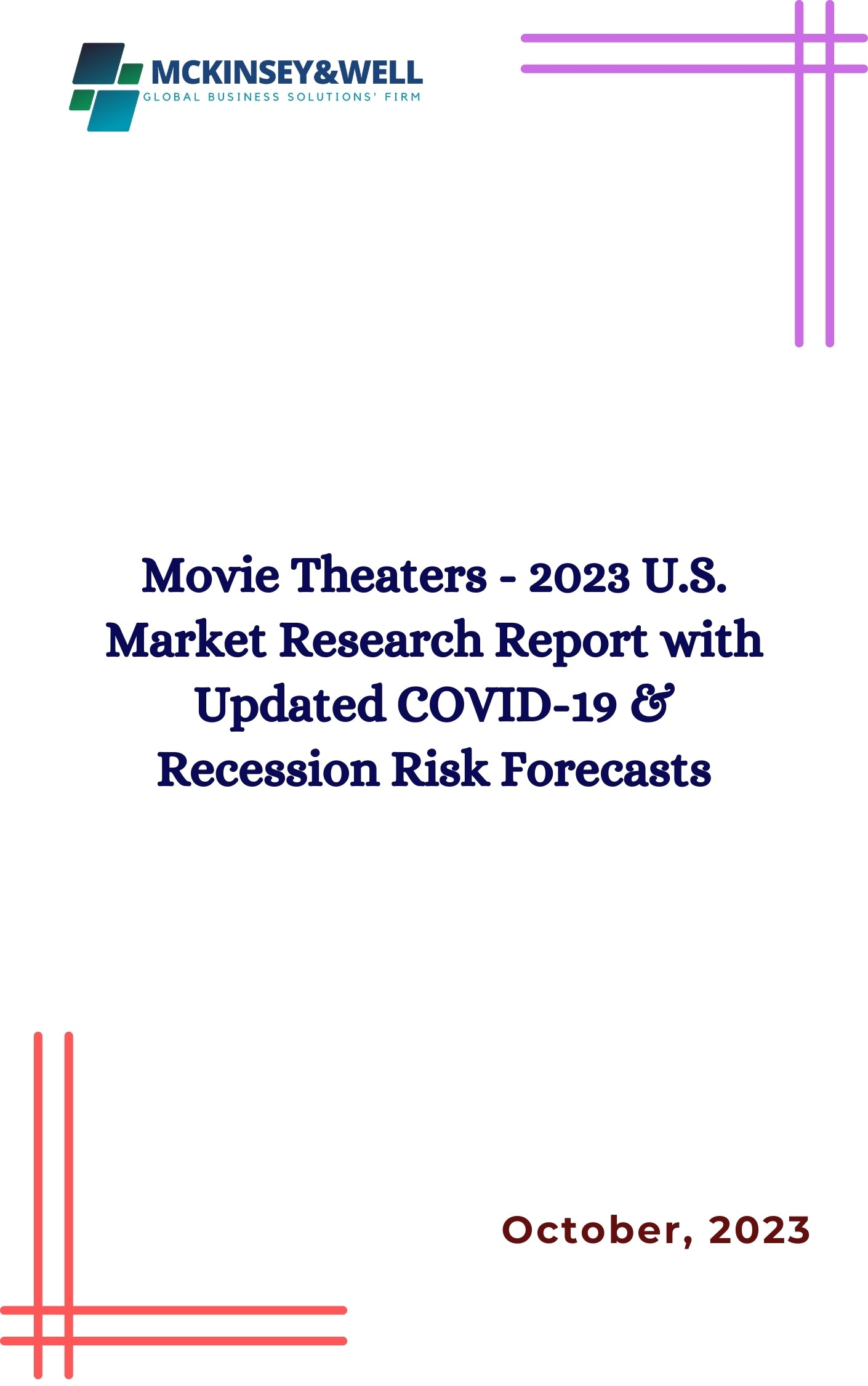 Movie Theaters - 2023 U.S. Market Research Report with Updated COVID-19 & Recession Risk Forecasts