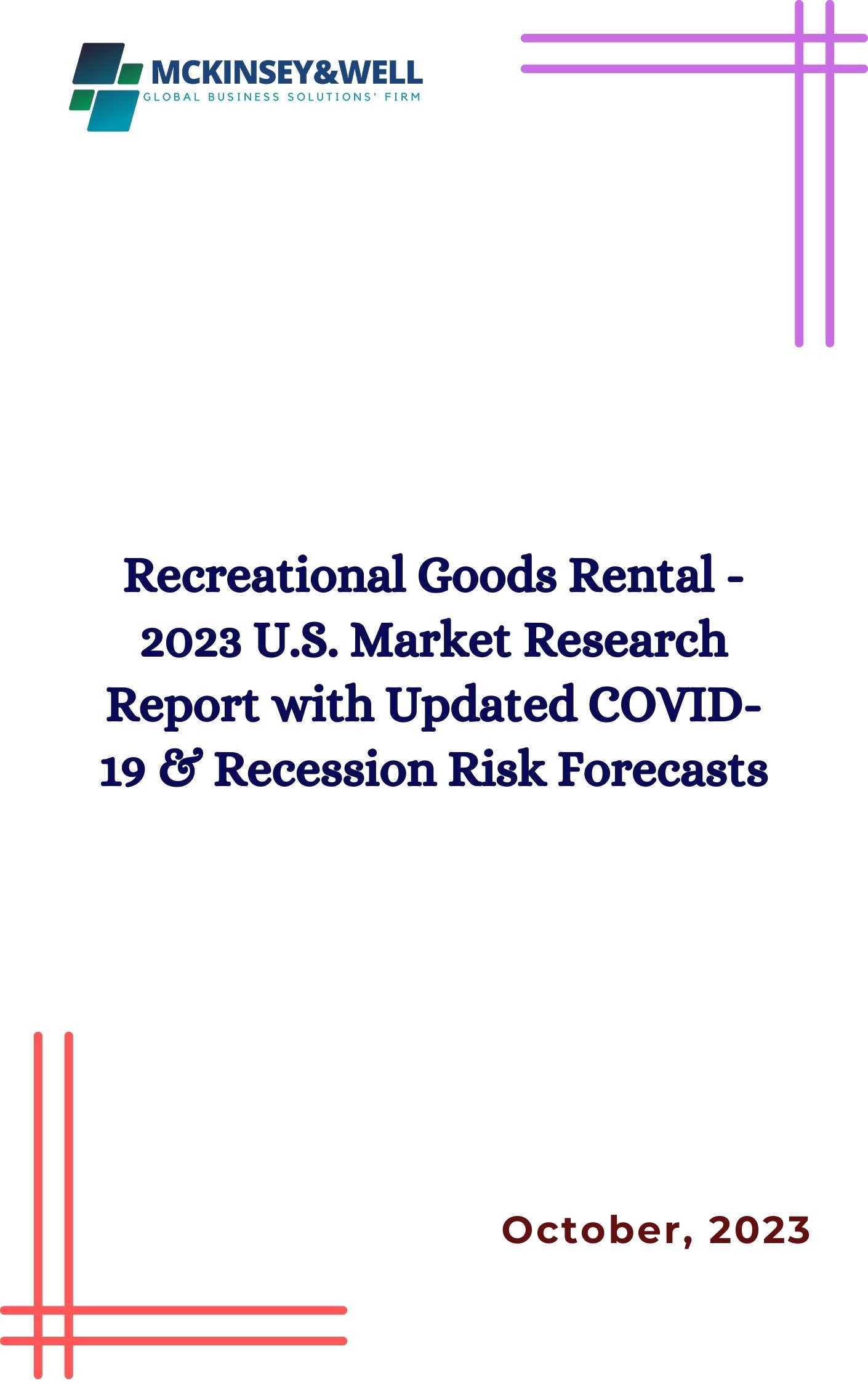 Recreational Goods Rental - 2023 U.S. Market Research Report with Updated COVID-19 & Recession Risk Forecasts