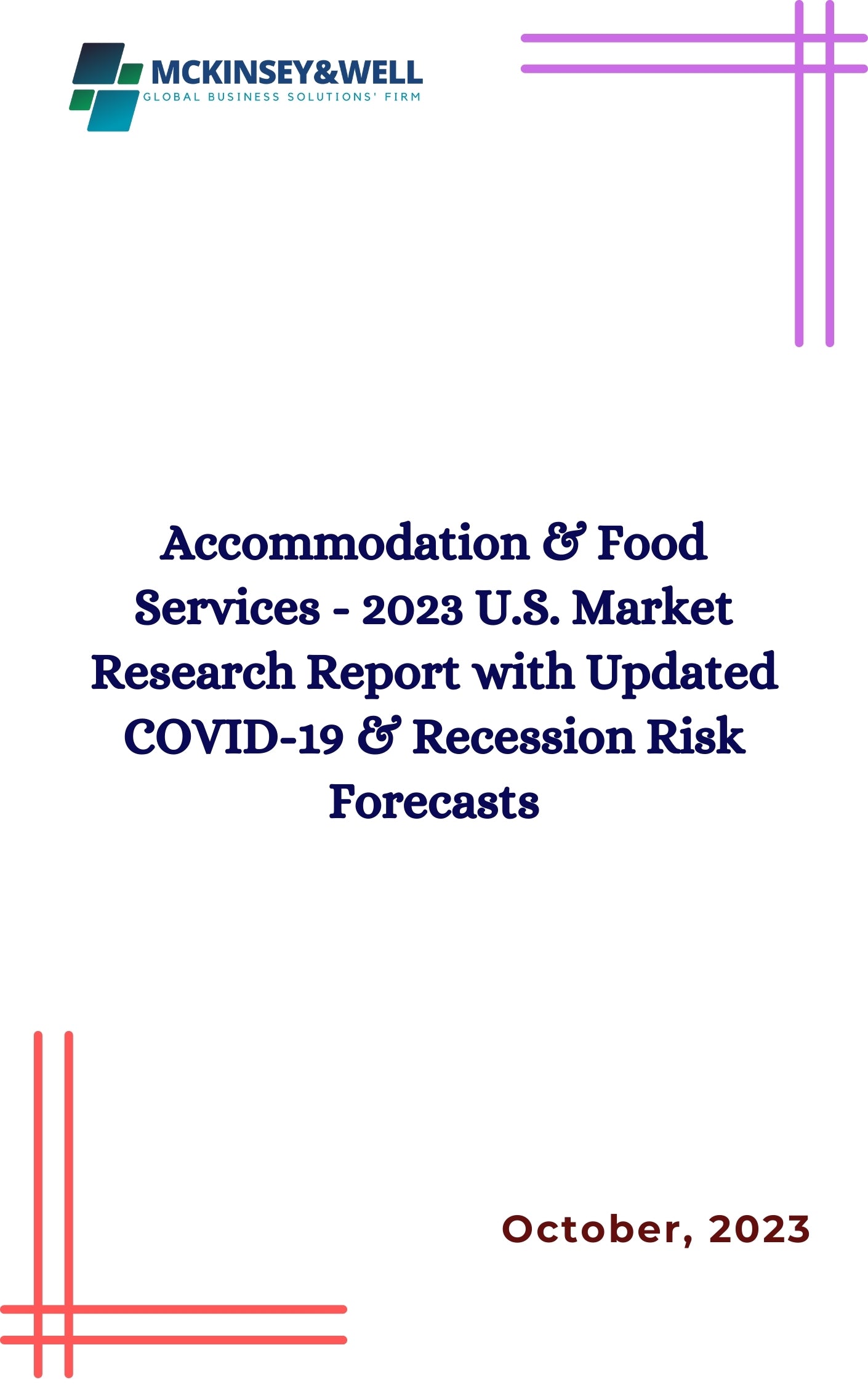 Accommodation & Food Services - 2023 U.S. Market Research Report with Updated COVID-19 & Recession Risk Forecasts