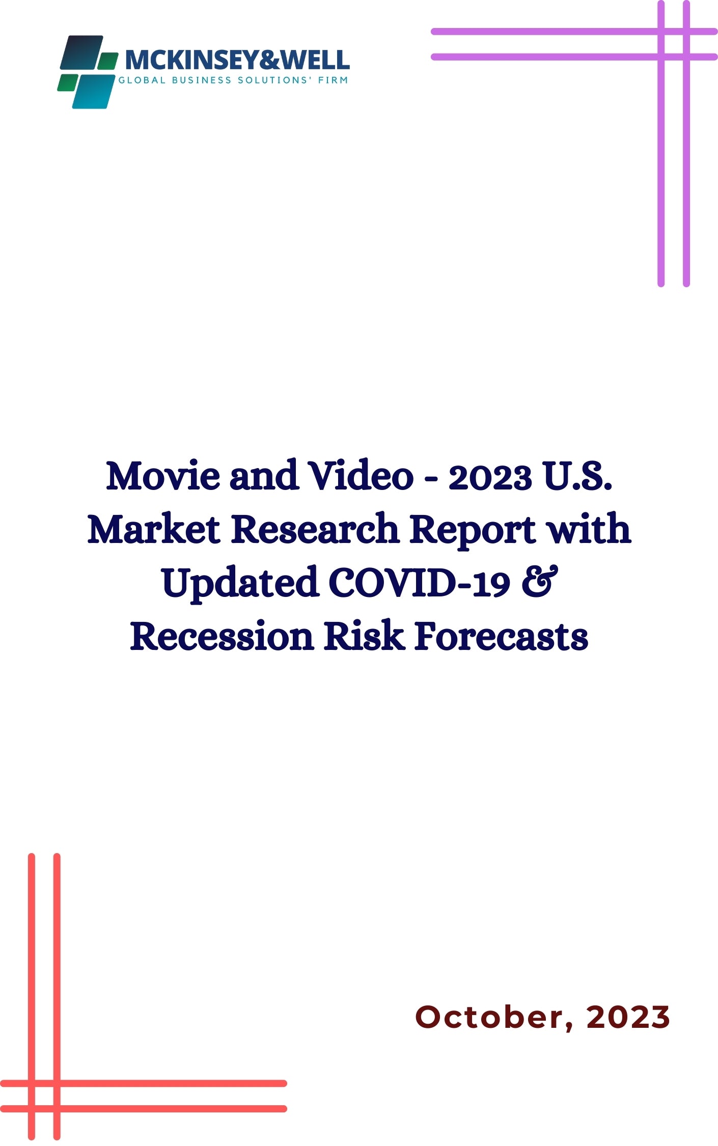 Movie and Video - 2023 U.S. Market Research Report with Updated COVID-19 & Recession Risk Forecasts