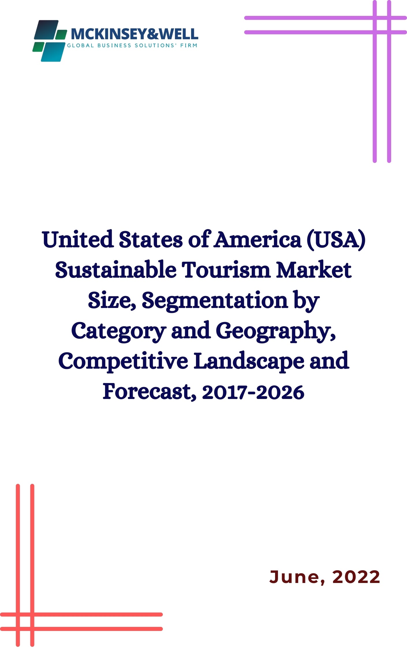 United States of America (USA) Sustainable Tourism Market Size, Segmentation by Category and Geography, Competitive Landscape and Forecast, 2017-2026