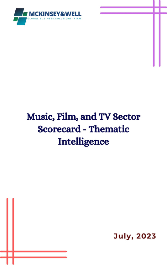 Music, Film, and TV Sector Scorecard - Thematic Intelligence