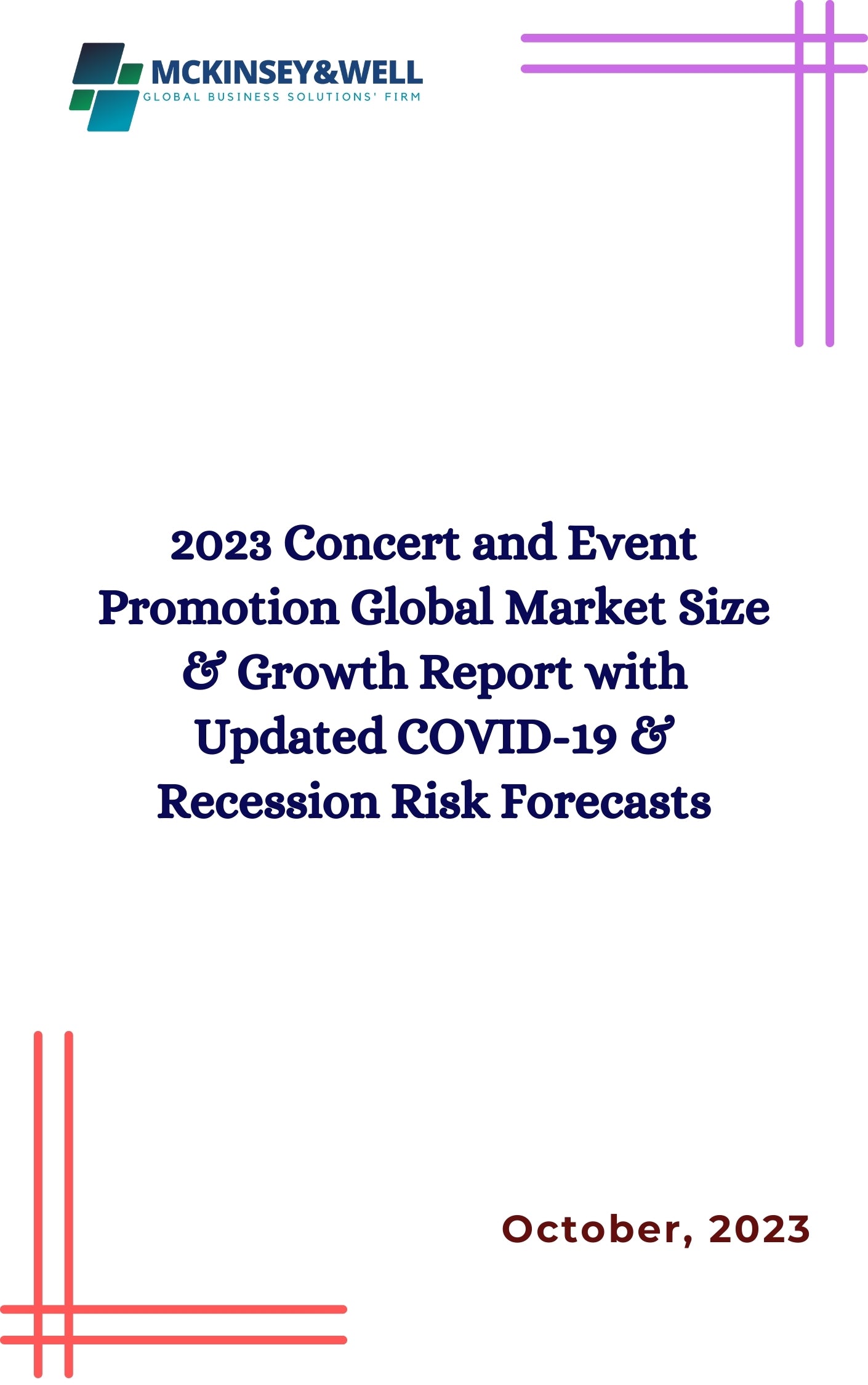 2023 Concert and Event Promotion Global Market Size & Growth Report with Updated COVID-19 & Recession Risk Forecasts