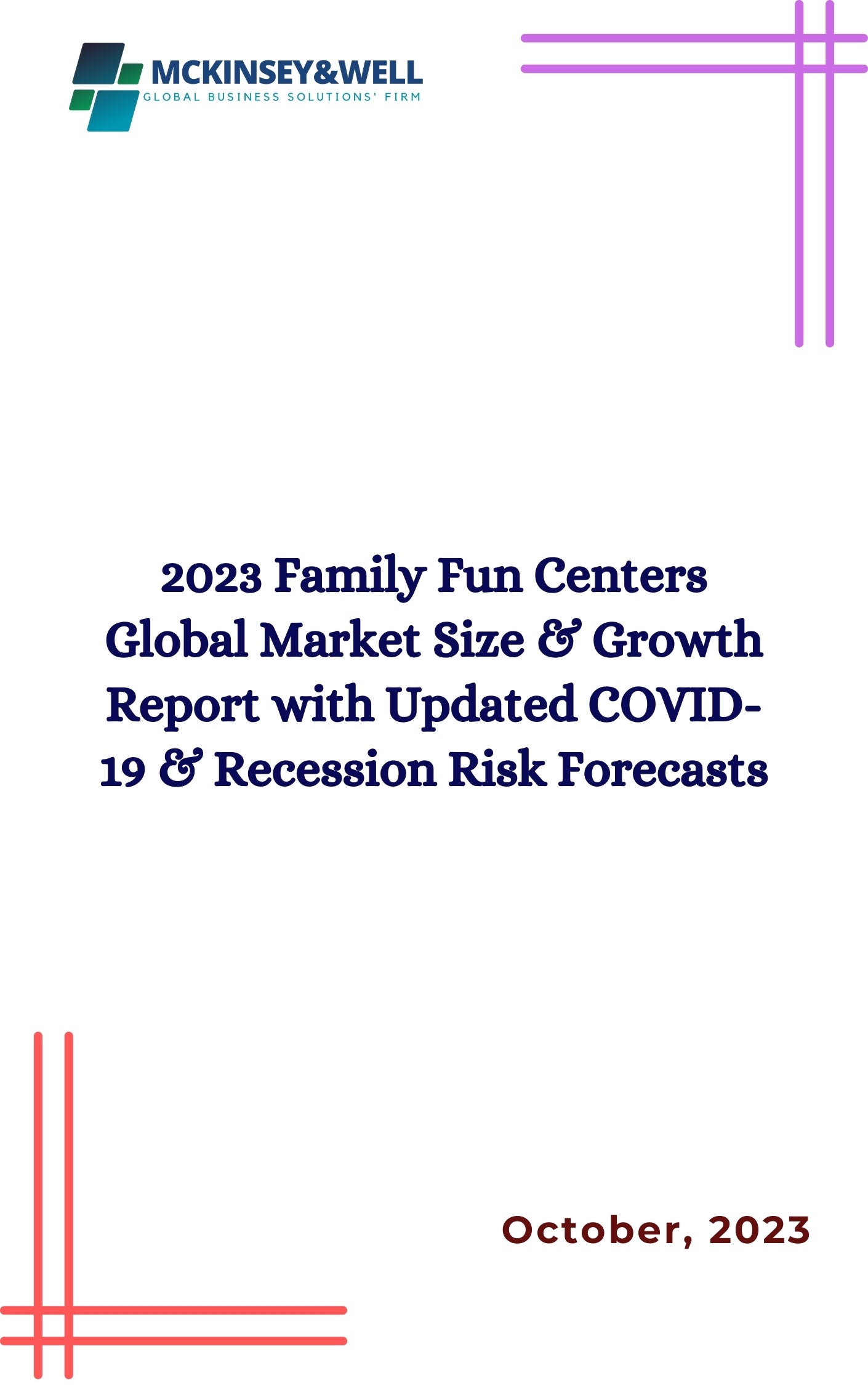 2023 Family Fun Centers Global Market Size & Growth Report with Updated COVID-19 & Recession Risk Forecasts