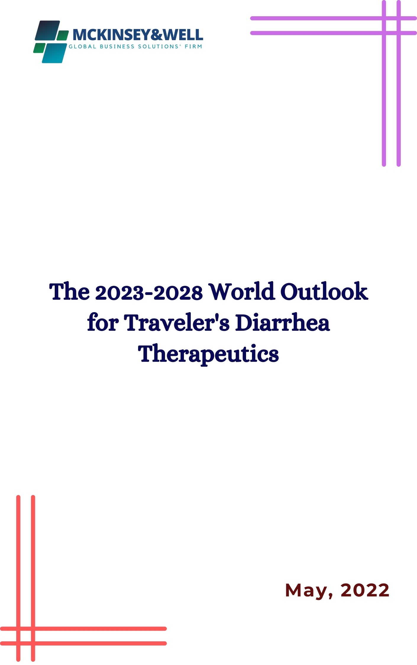 The 2023-2028 World Outlook for Traveler's Diarrhea Therapeutics