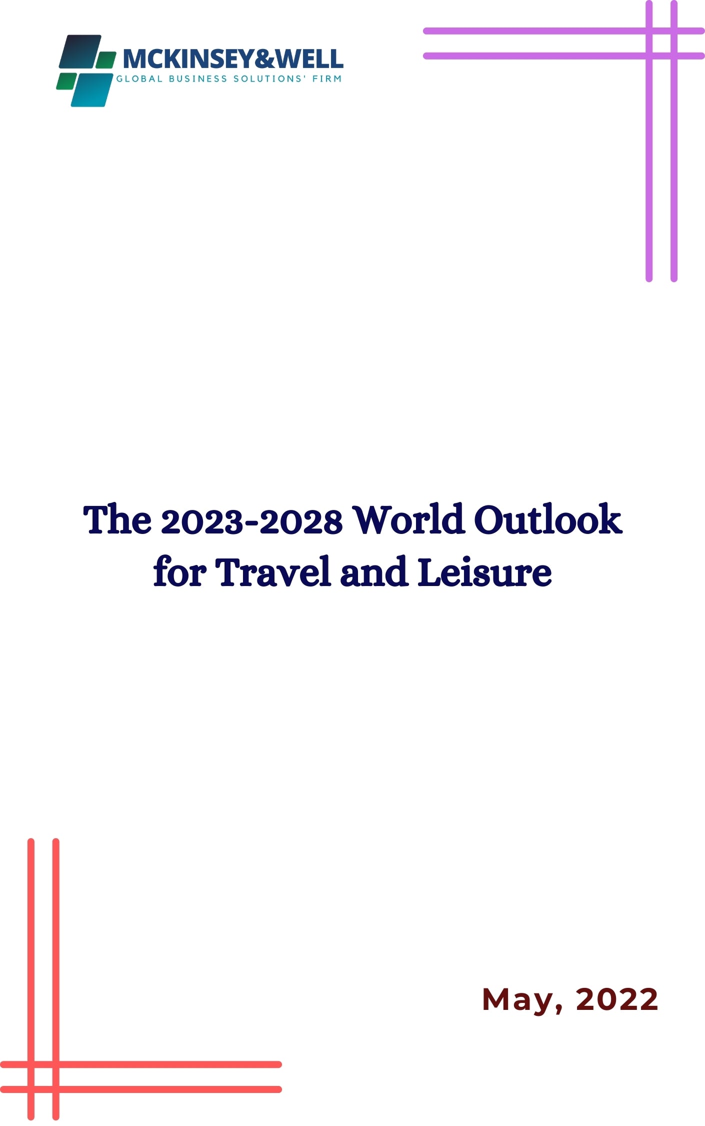 The 2023-2028 World Outlook for Travel and Leisure