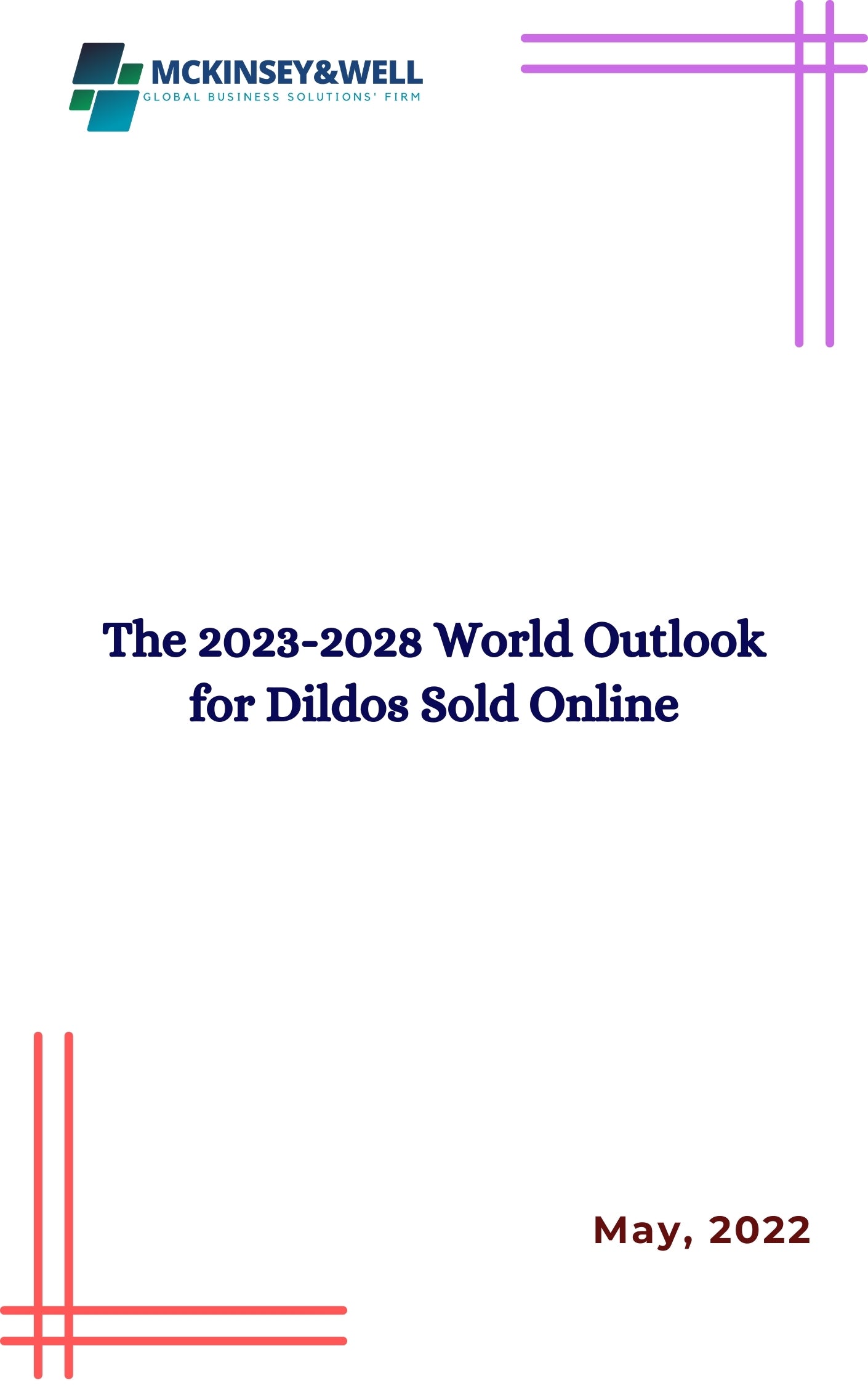 The 2023-2028 World Outlook for Dildos Sold Online